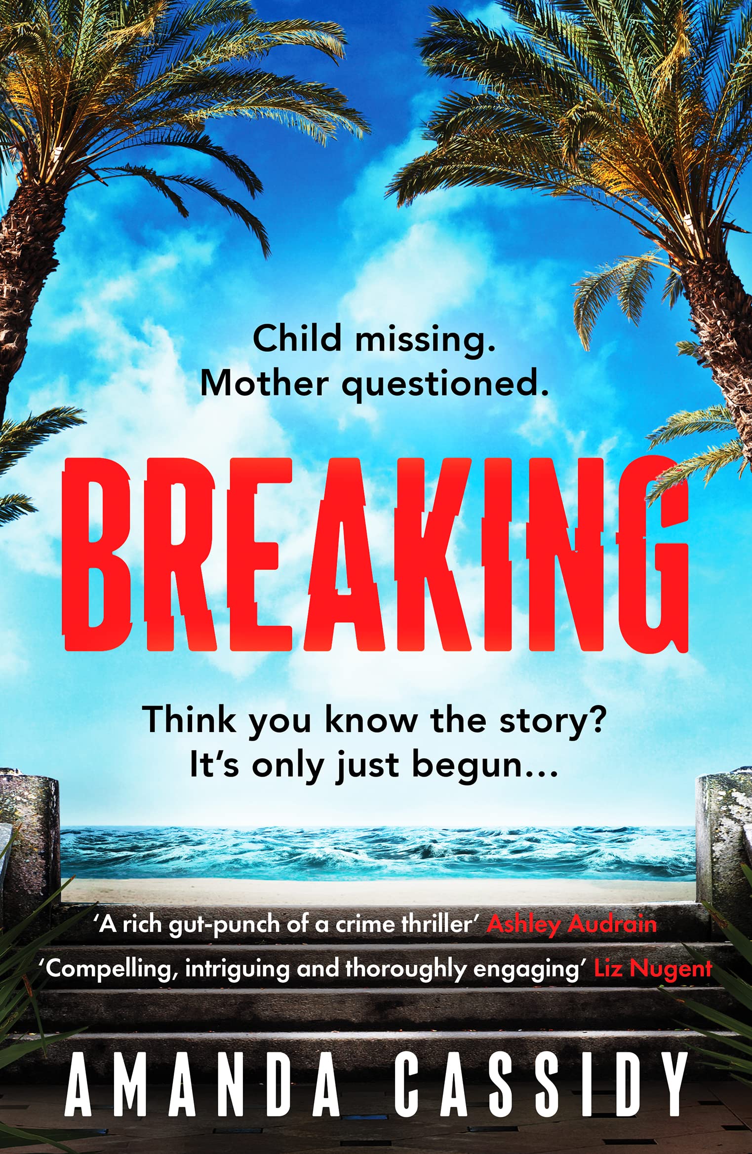 Breaking: Shortlisted for the CWA John Creasey New  by Amanda Cassidy PAPERBACK