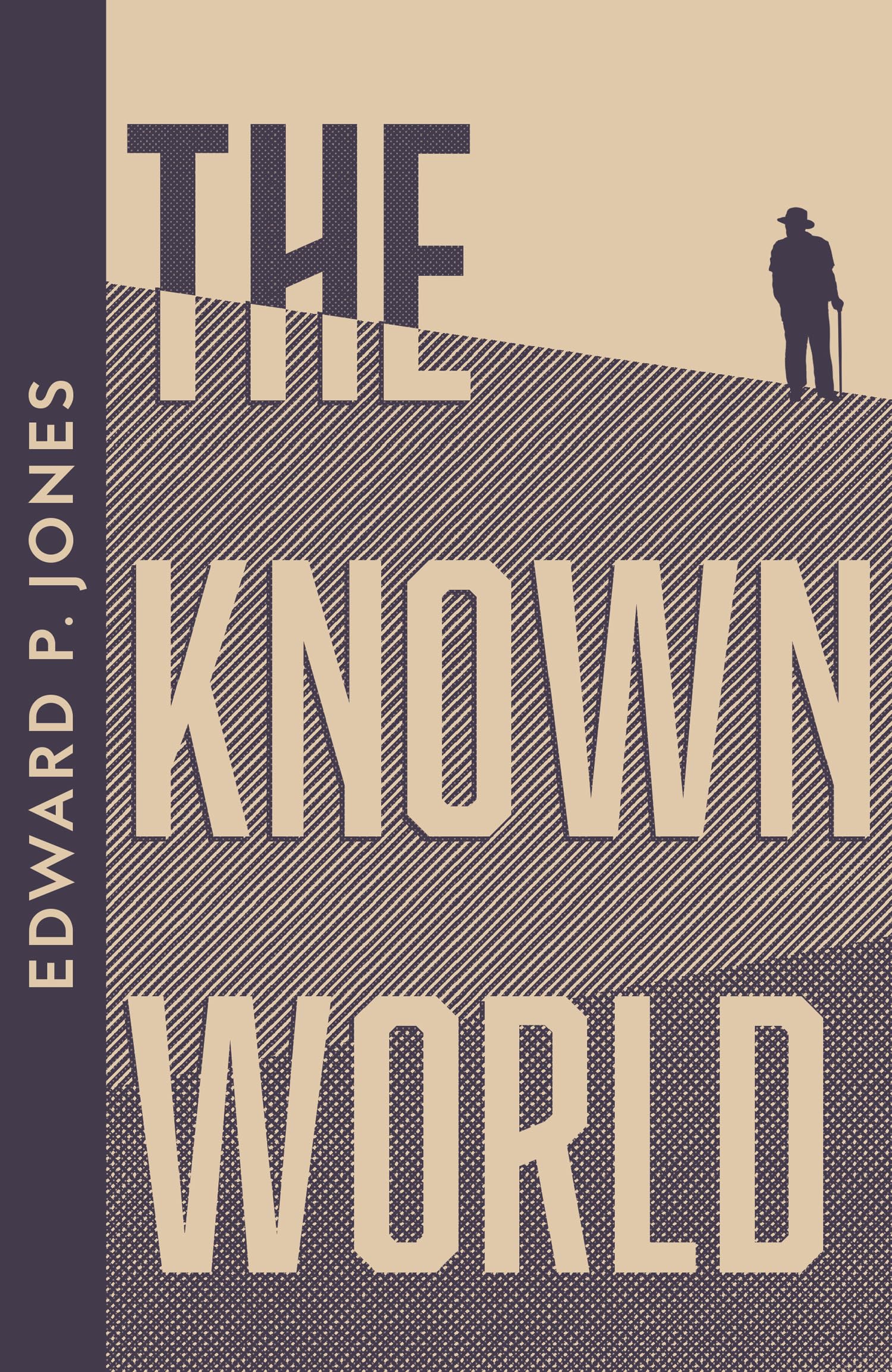 The Known World: A Pulitzer Prize-Winning Historical Novel of 19th Century Slave Life (Collins Modern Classics)
