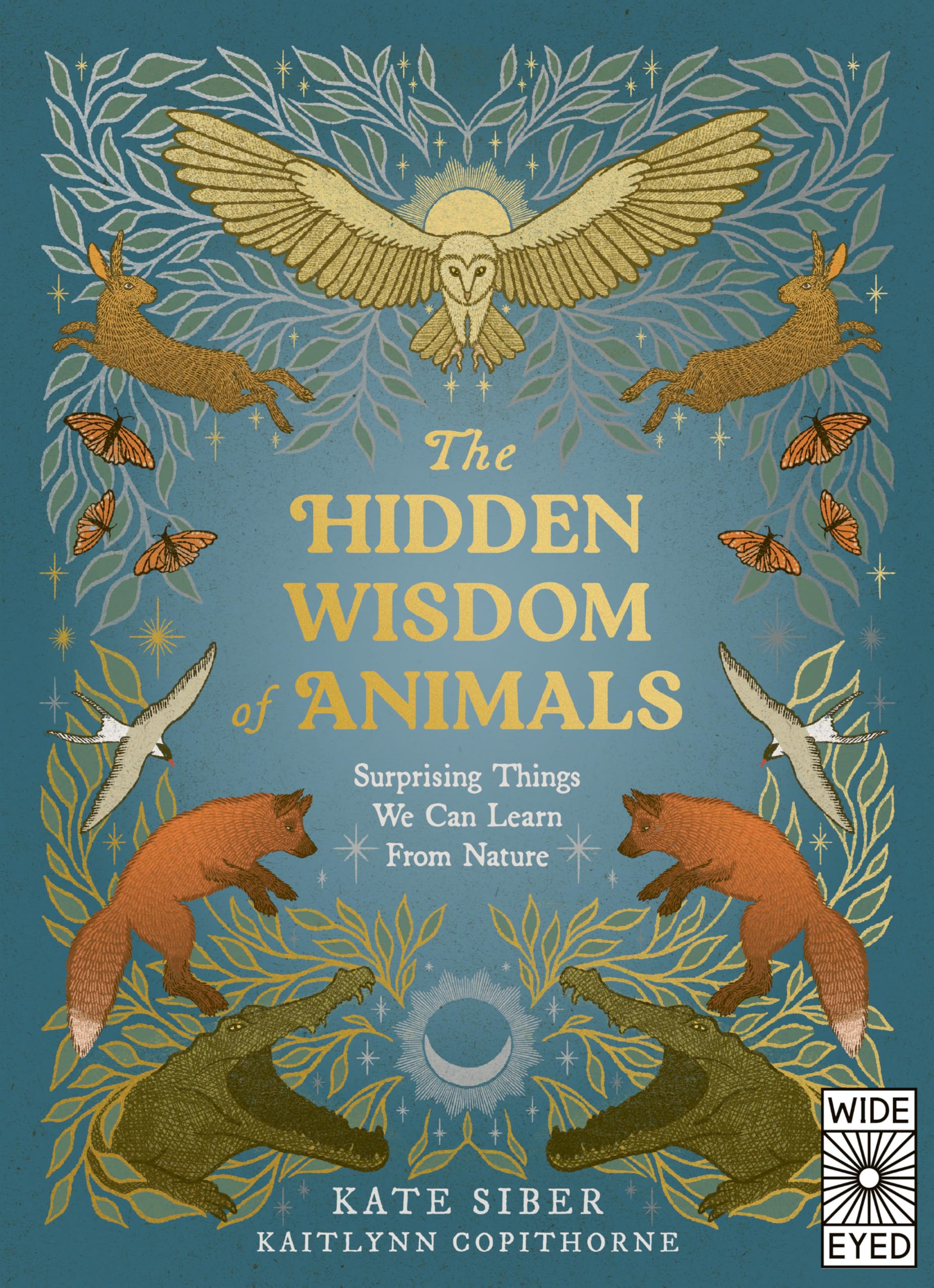 The Hidden Wisdom of Animals: Surprising Things We Can Learn From Nature