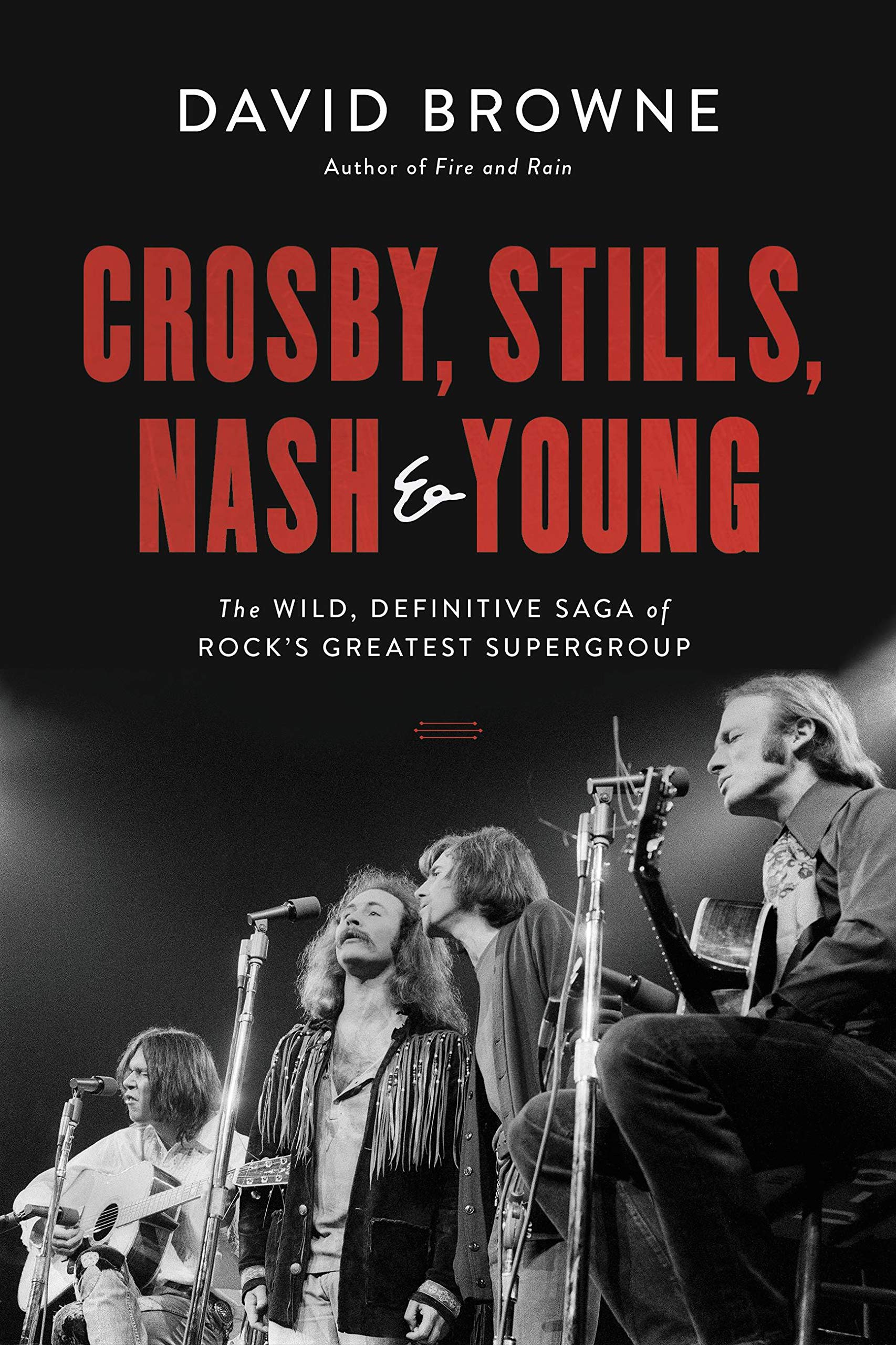 Crosby, Stills, Nash and Young: The Wild, Definitive Saga of
