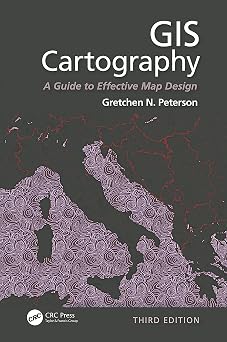 GIS Cartography A Guide to Effective Map Design, Third Edition