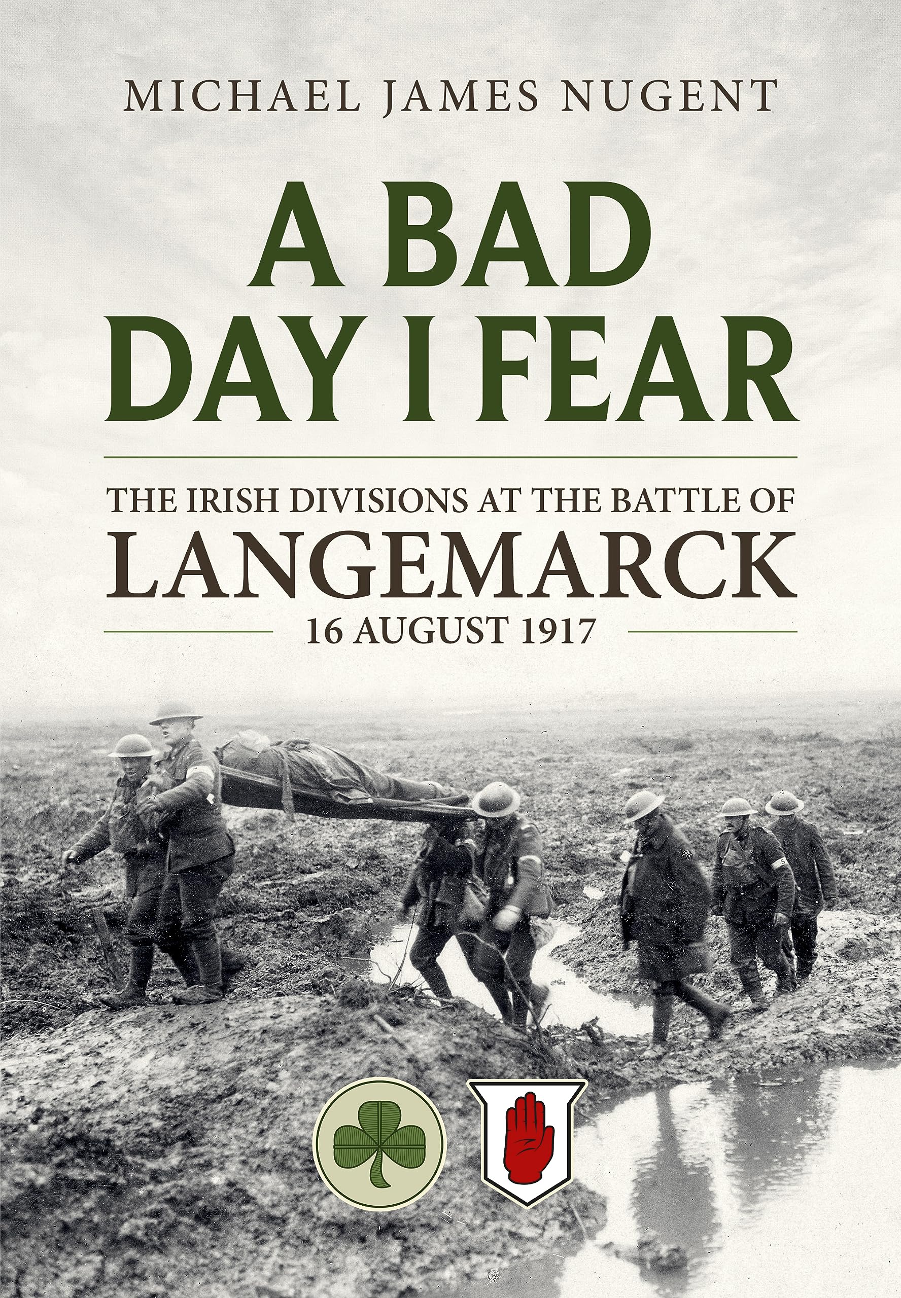 A Bad Day, I Fear by Michael James Nugent - 9781804513262
