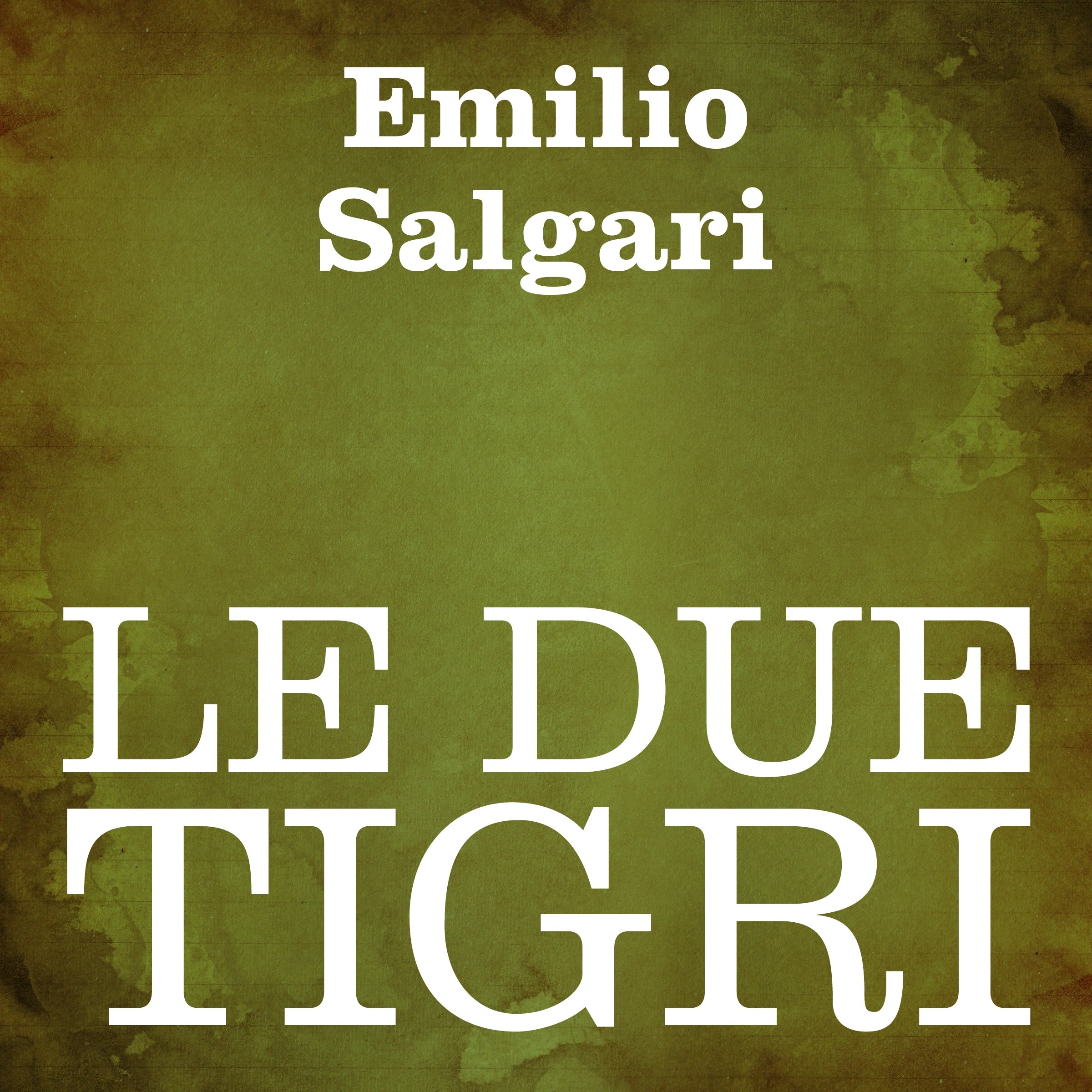 Le due tigri