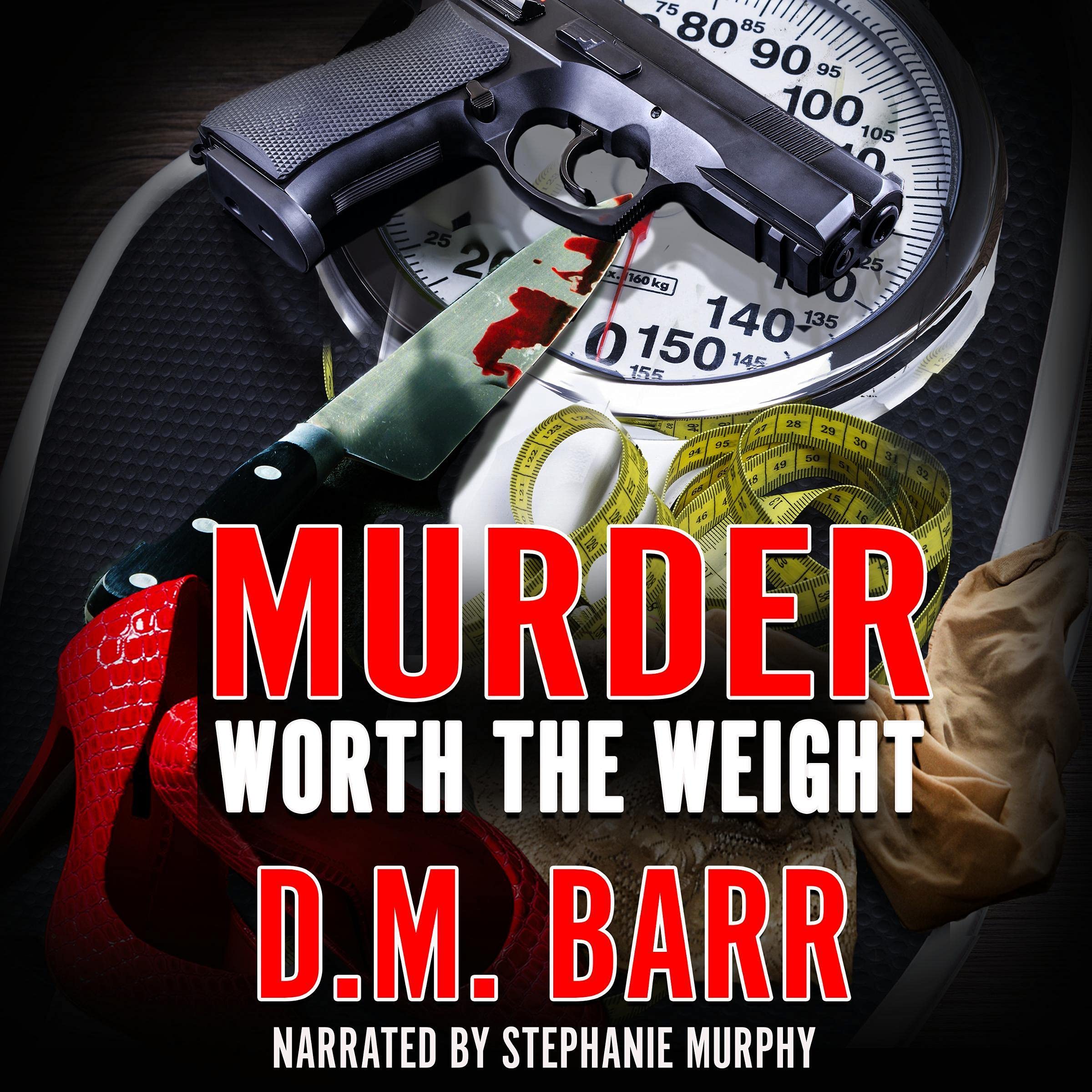 Murder Worth the Weight