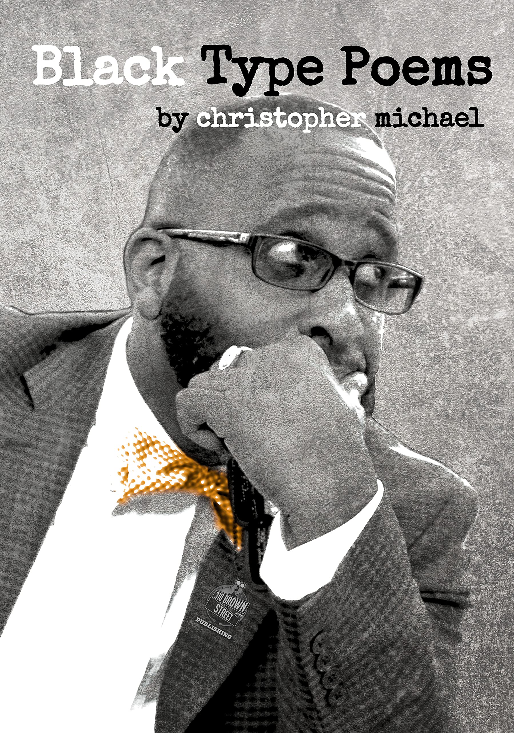 Black Type Poems (Christopher Michael Poet)