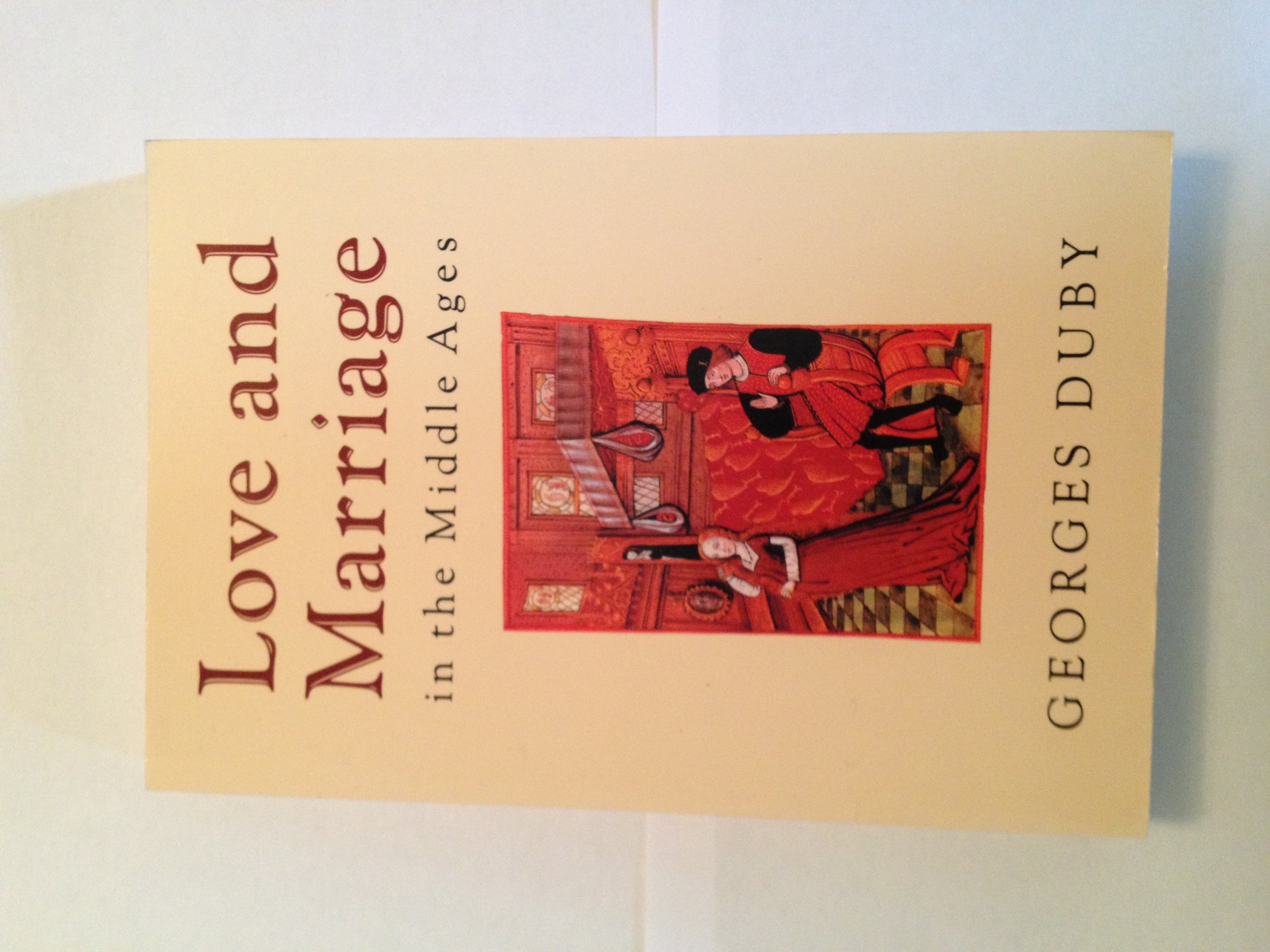 Love and Marriage in the Middle Ages