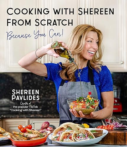 Cooking with Shereen from Scratch: Because You Can! - Paperback