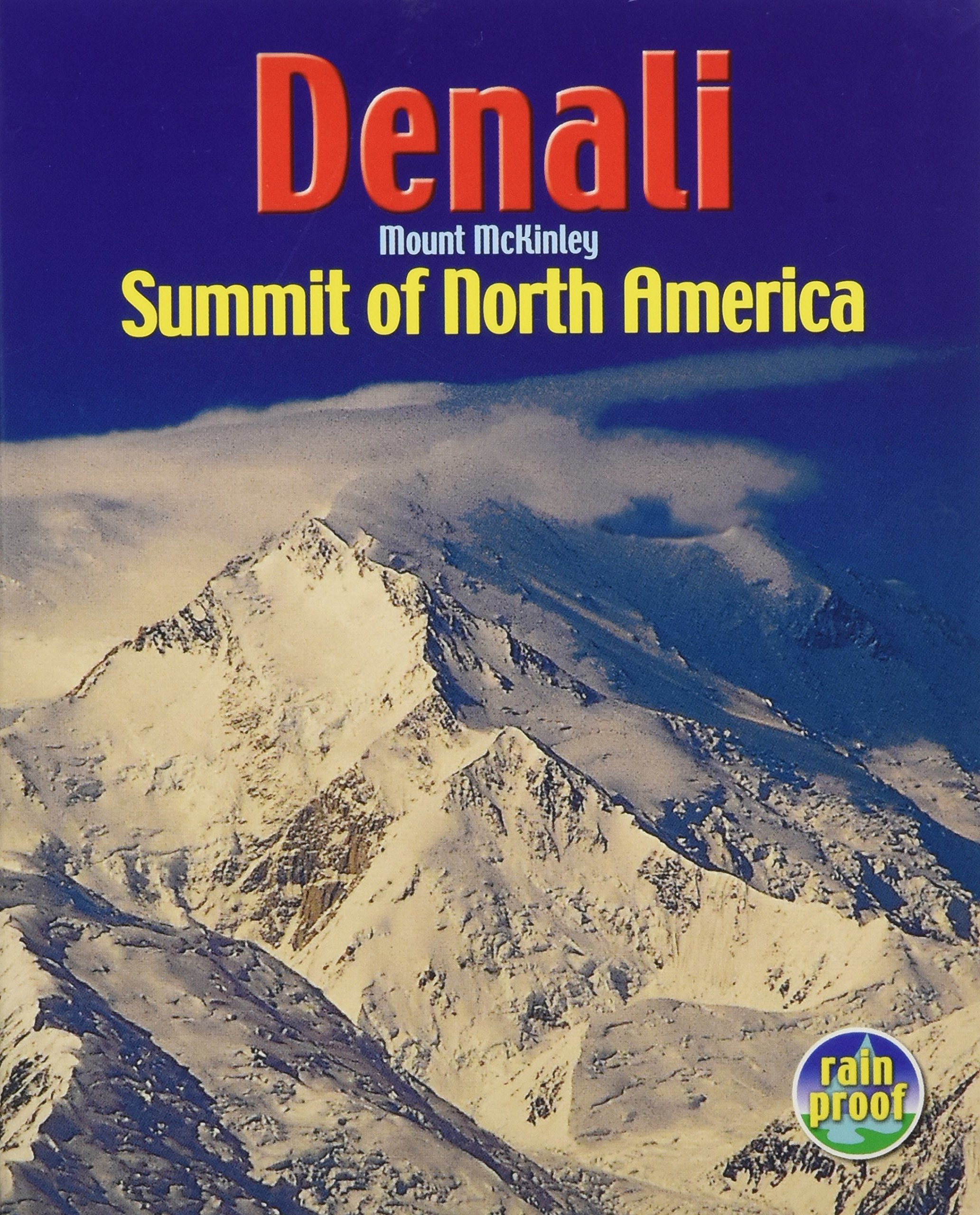 Denali / Mount McKinley: Summit of North America (Rucksack Pocket Summits) Spiral-bound – 22 Aug. 2006