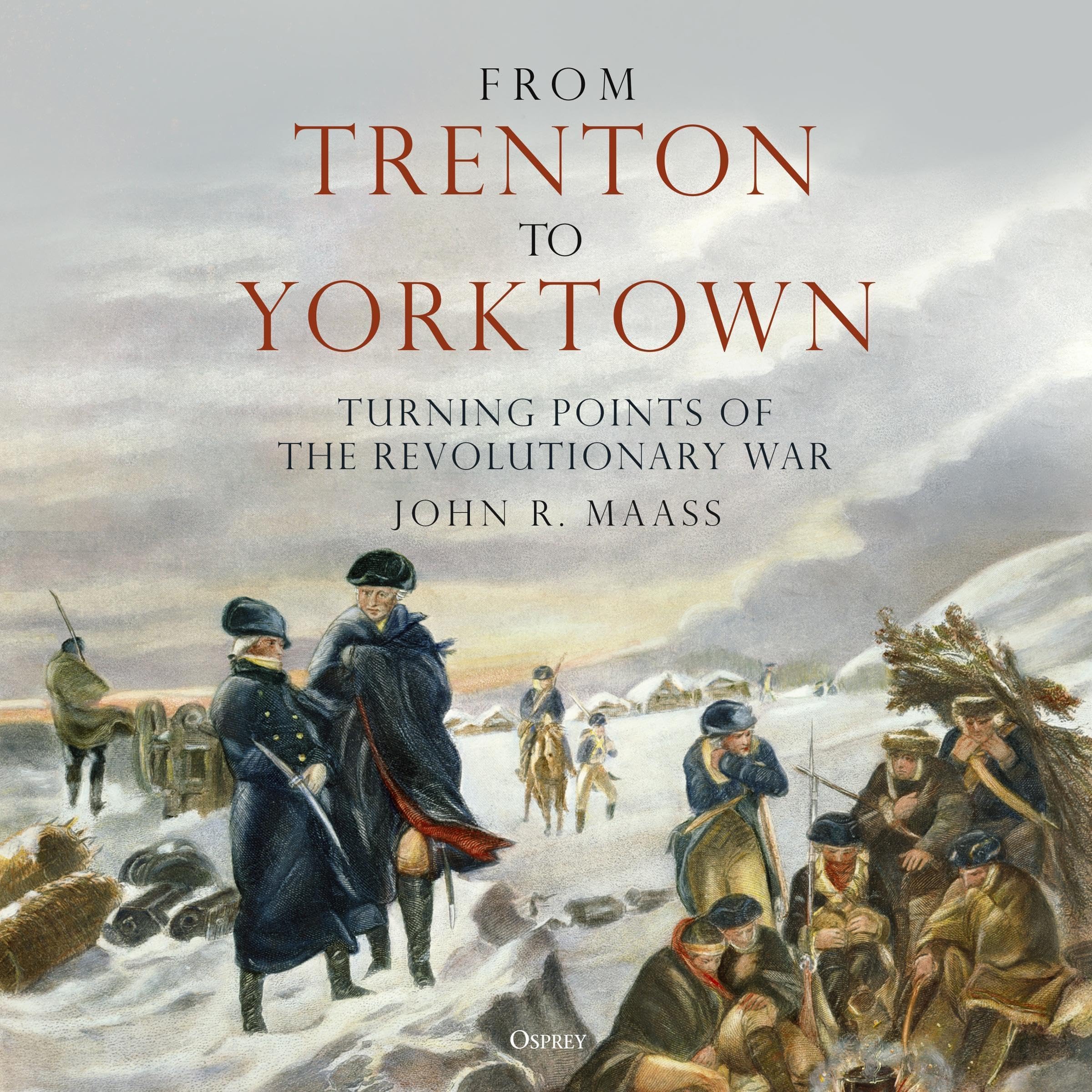 From Trenton to Yorktown