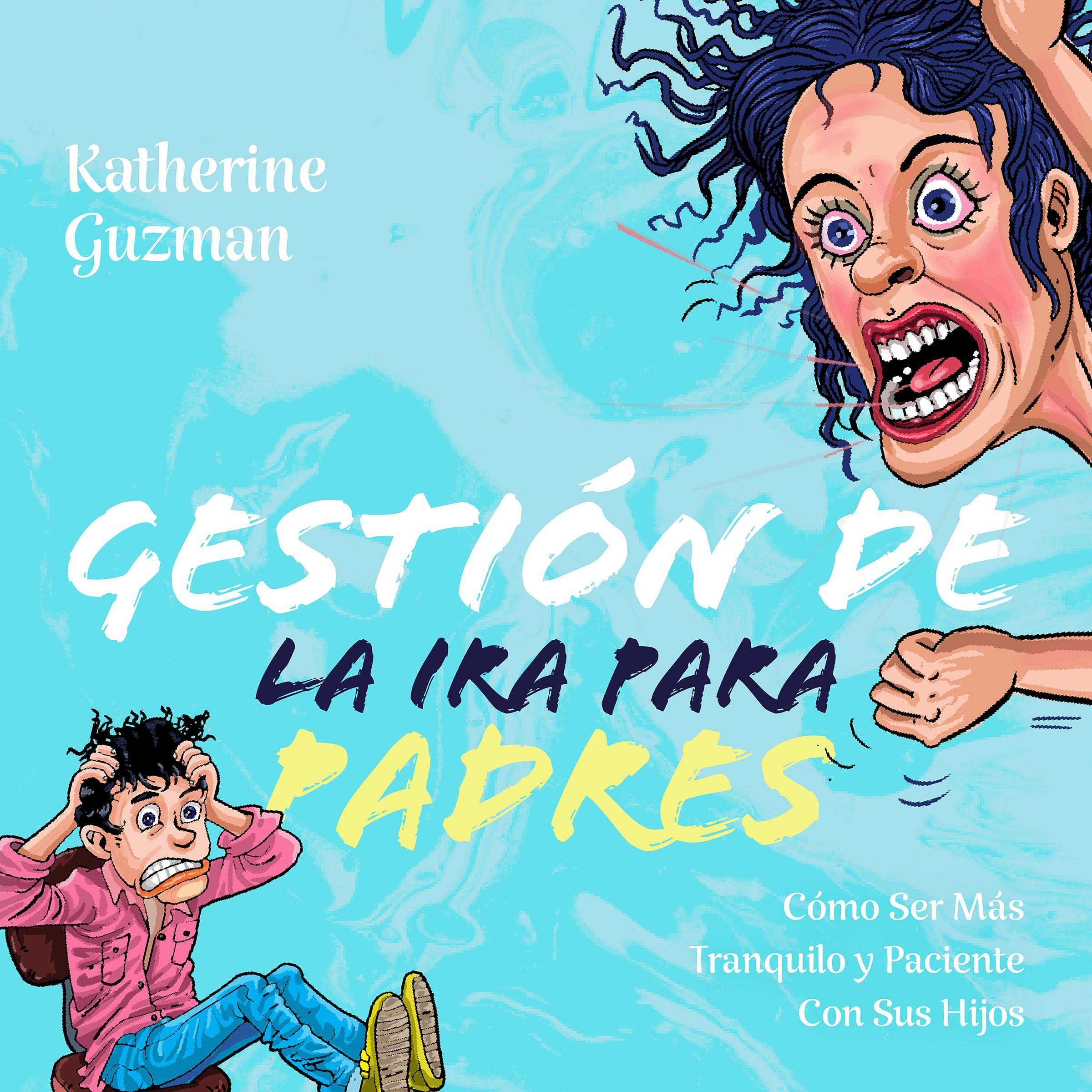 Cover art for Gestión De La Ira Para Padres [Anger Management for Parents]