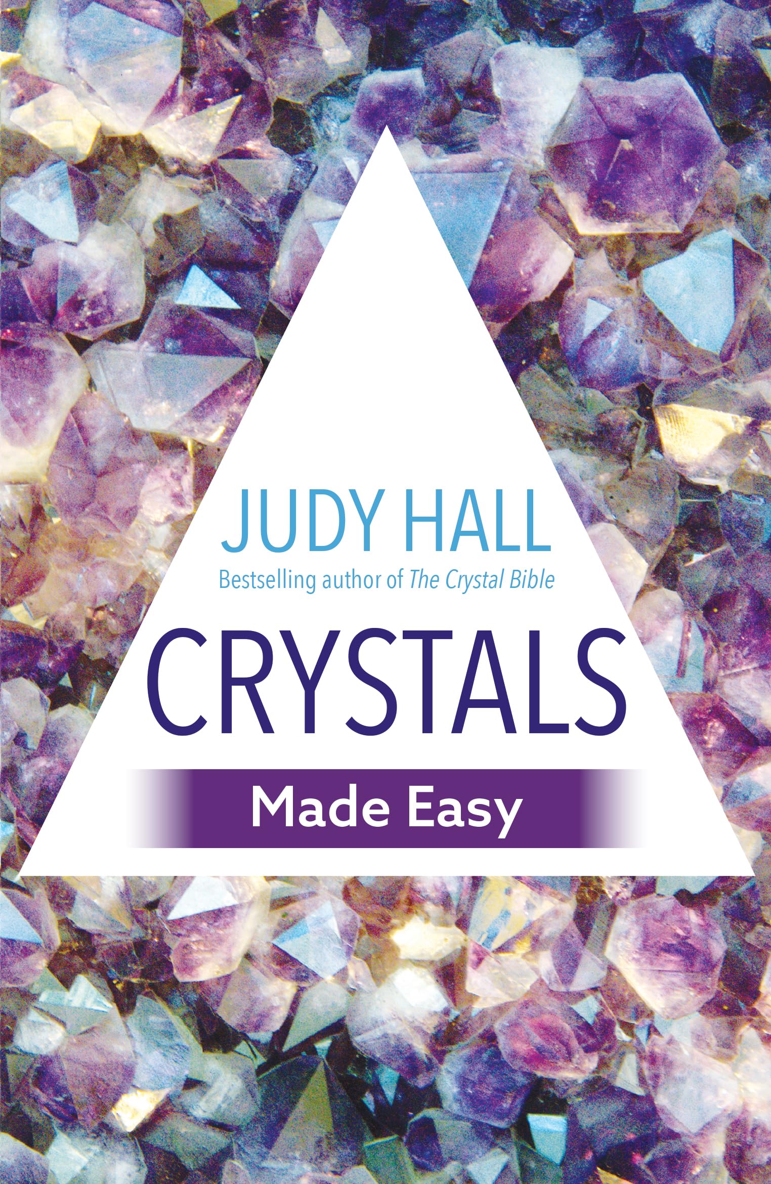 Crystals Made Easy by Judy Hall - 9781788172608