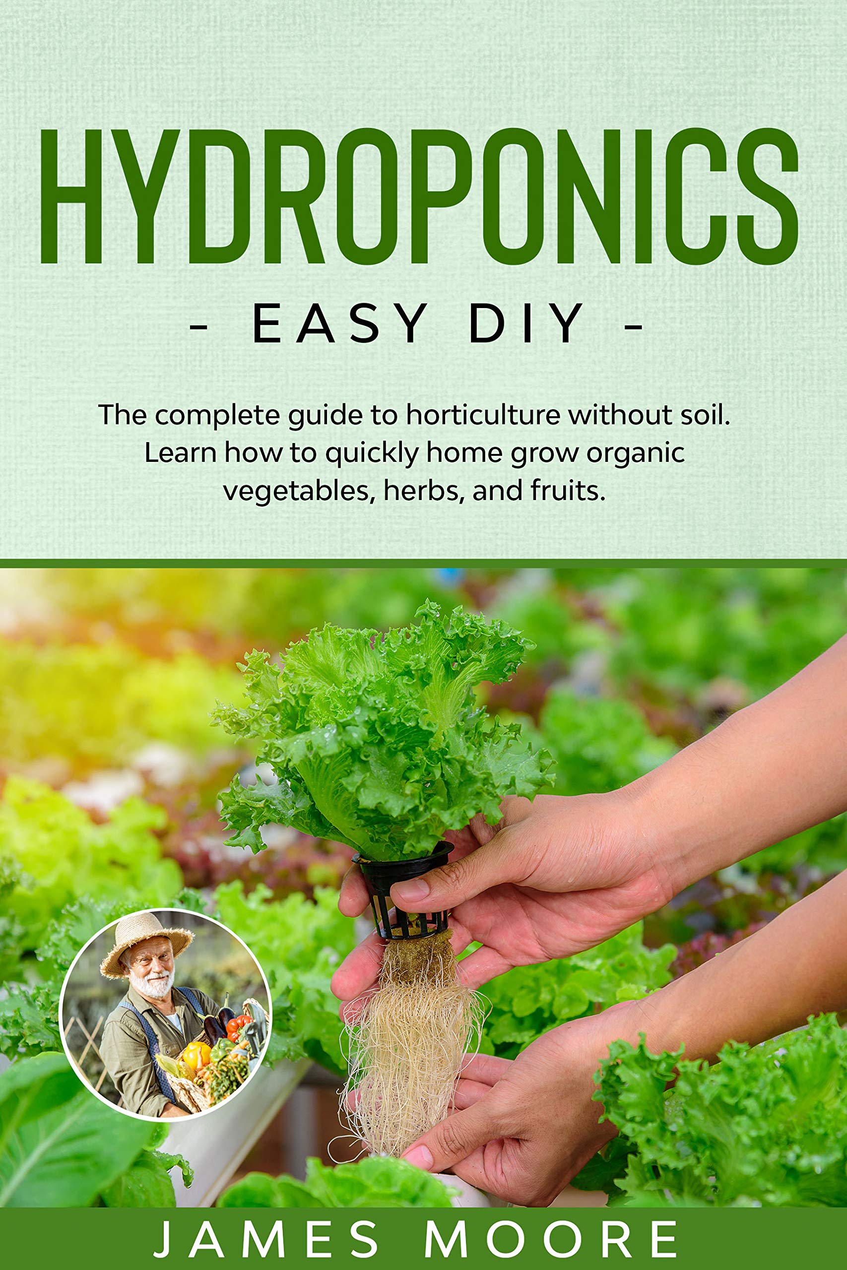 Buy Hydroponics The complete guide to horticulture without soil. Learn