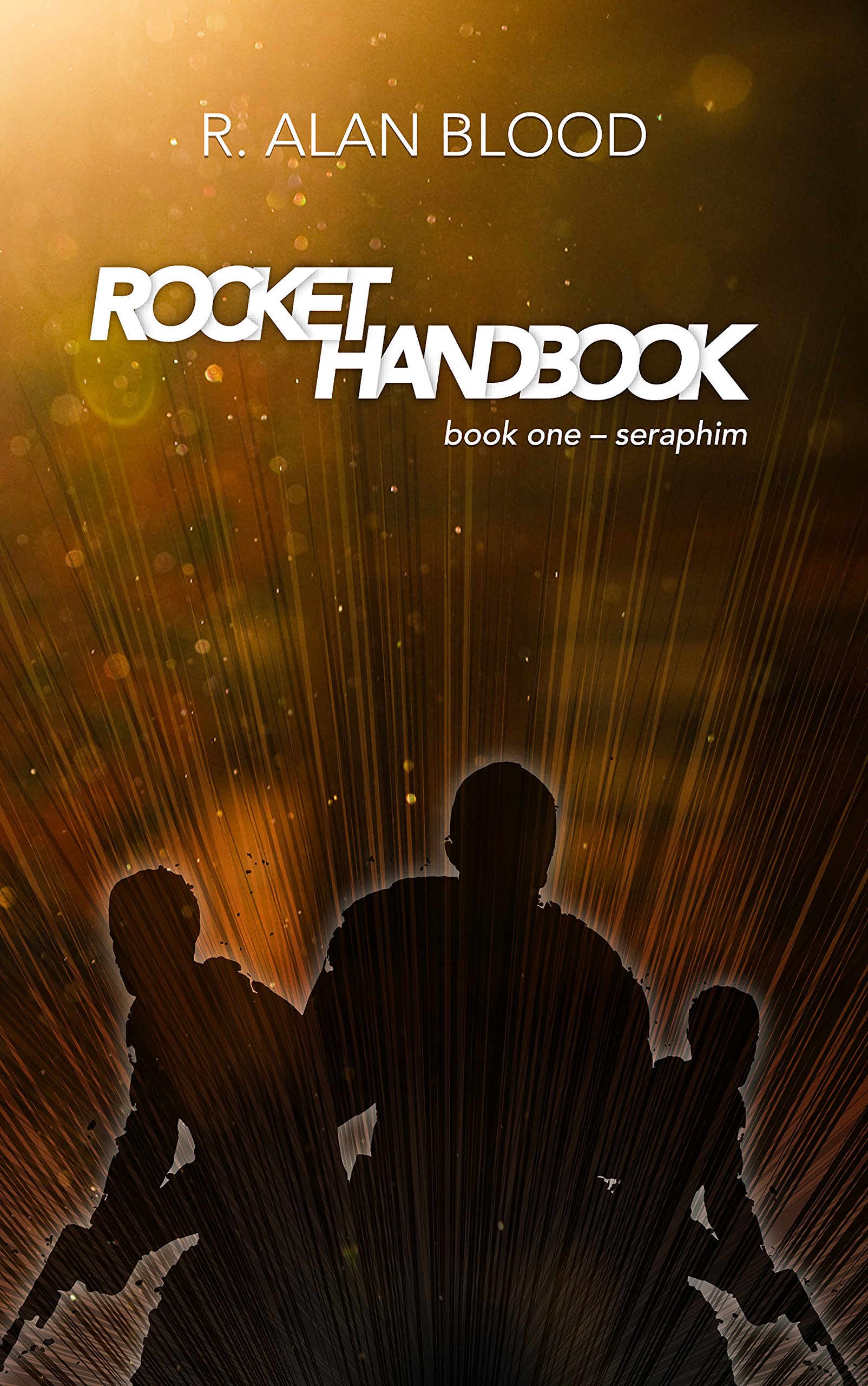 Rocket Handbook: Book One – Seraphim