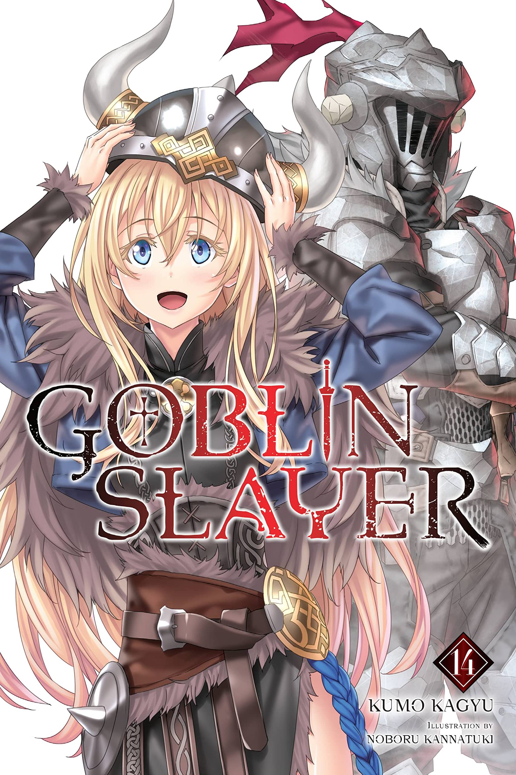 Goblin Slayer, Vol. 14 (light novel): Volume 14 (GOBLIN SLAYER LIGHT NOVEL SC)