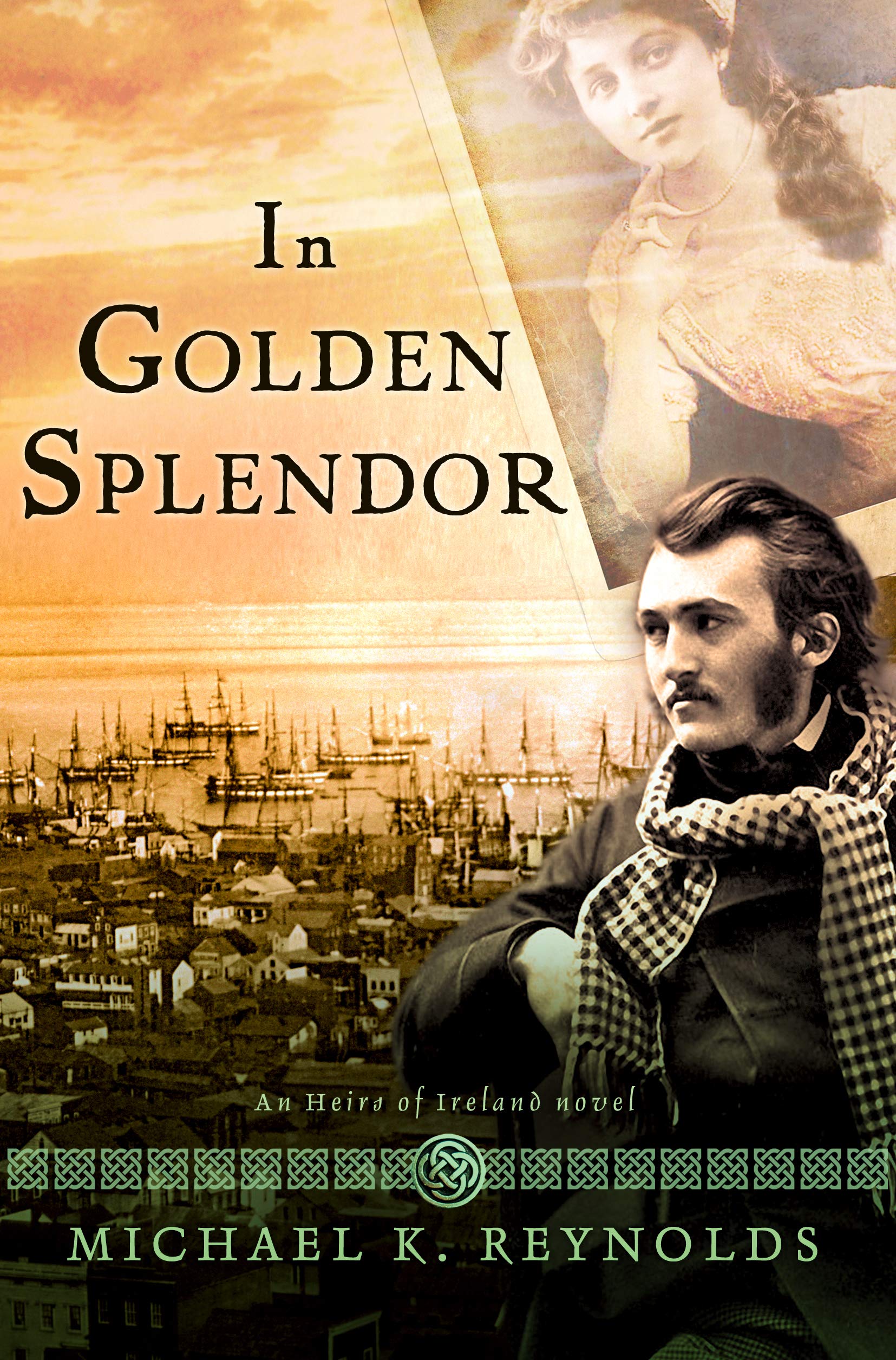 In Golden Splendor: An Heirs Of Ireland Novel (Heirs of Ireland Trilogy (3 book series) 2)