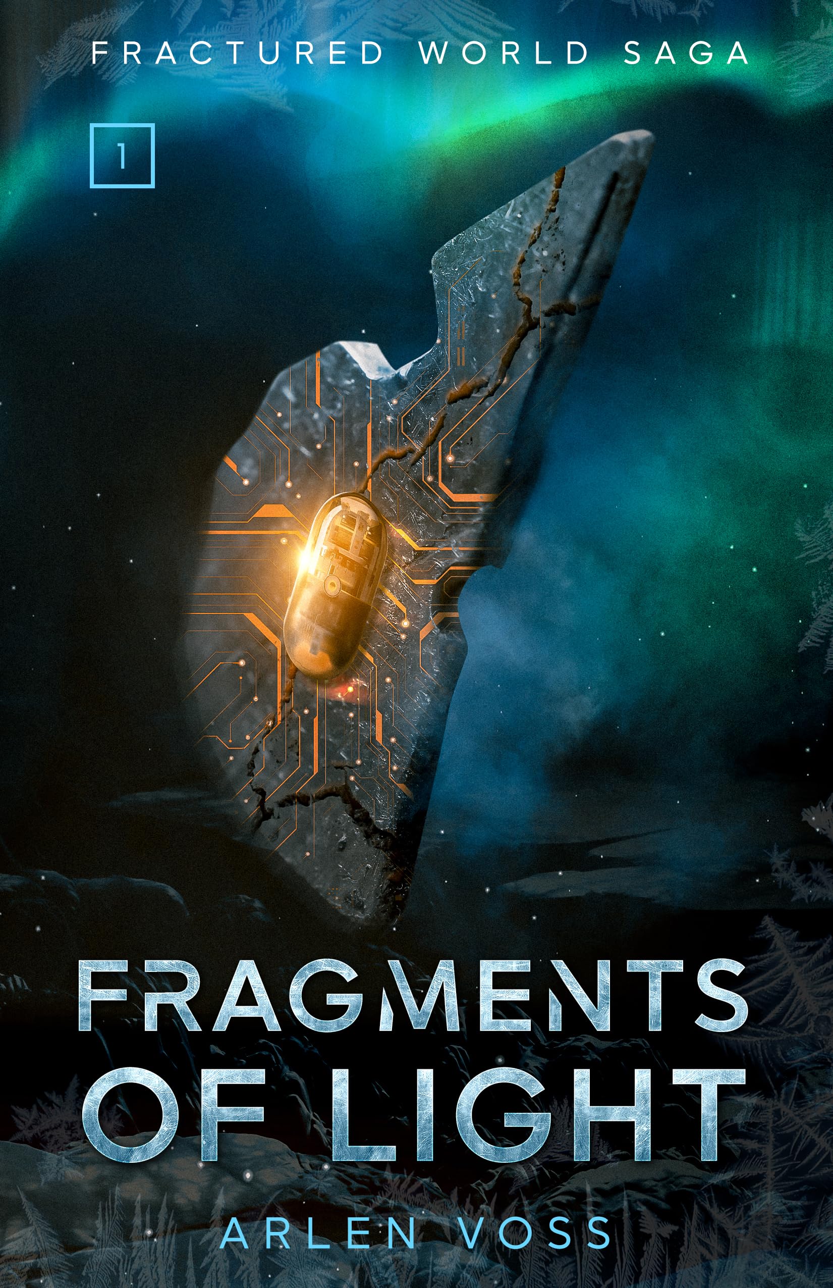 Fragments of Light (Fractured World Saga Book 1)
