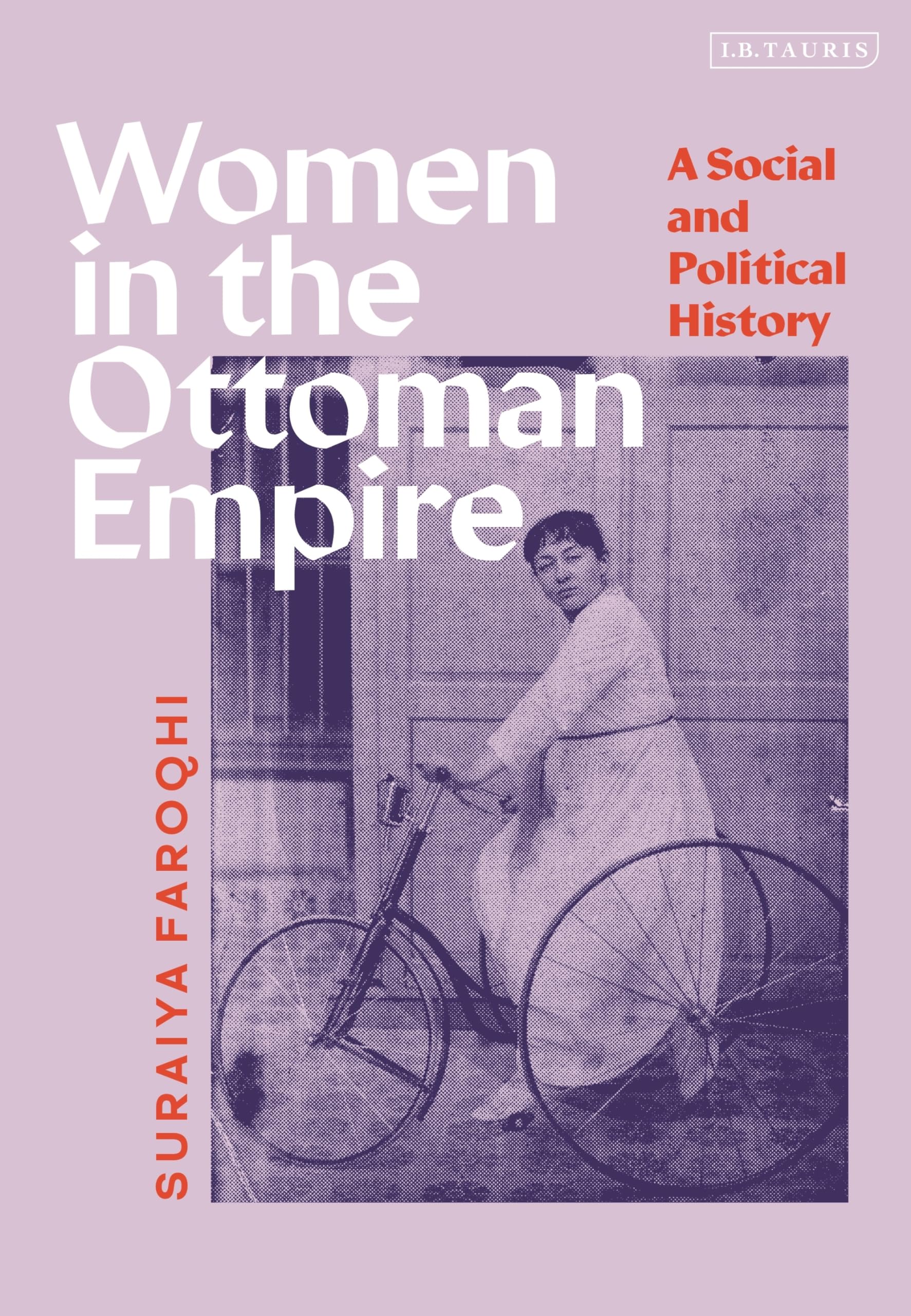 Women in the Ottoman Empire by Suraiya Faroqhi PAPERBACK 9780755638260