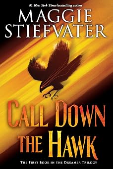 Call Down the Hawk The Dreamer Trilogy, Book 1