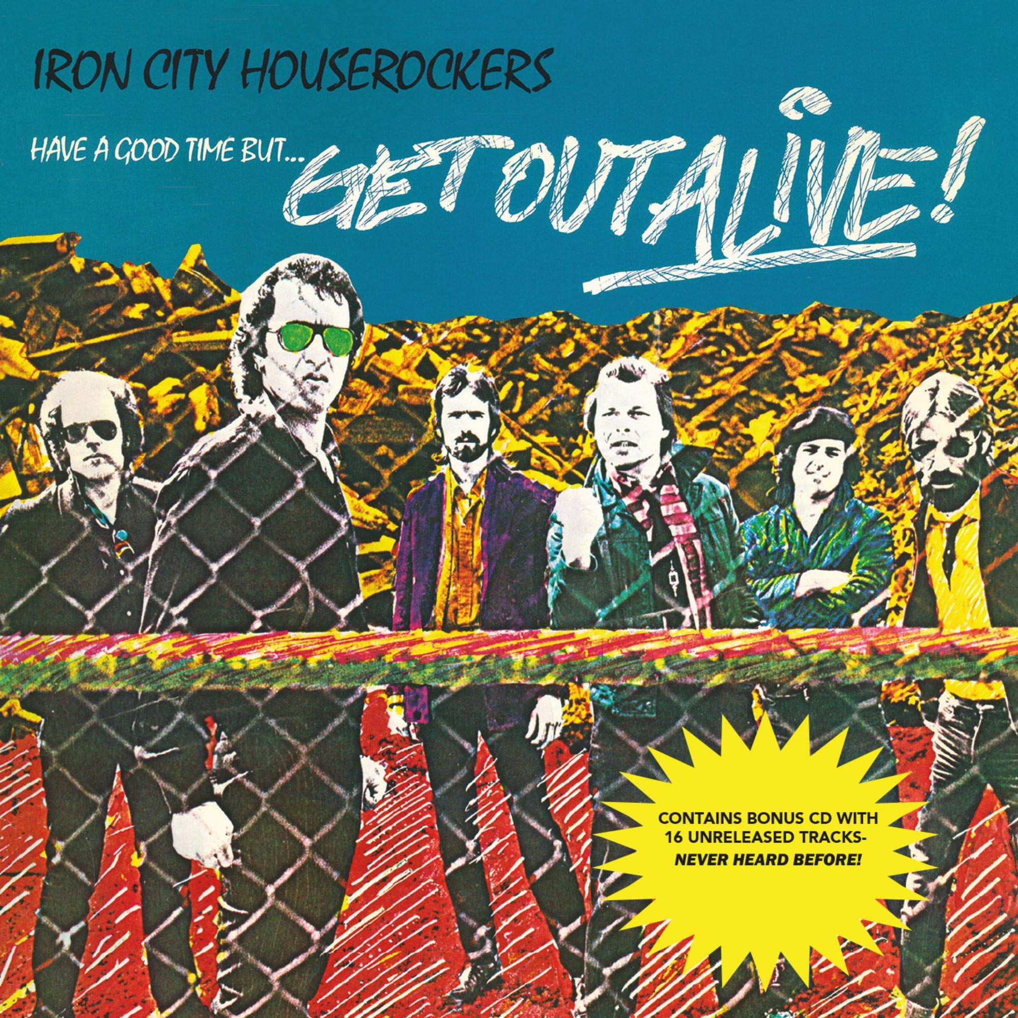 Have A Good Time But... Get Out Alive! (LP) [VINYL]