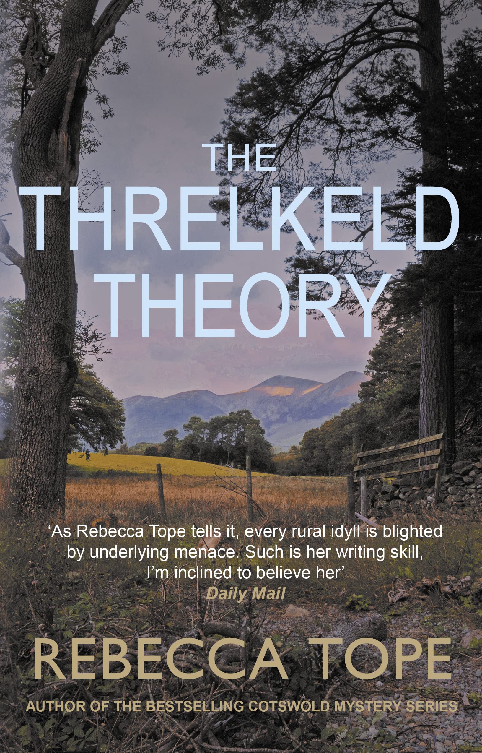 The Threlkeld Theory: (Lake District Mysteries,. Tope**