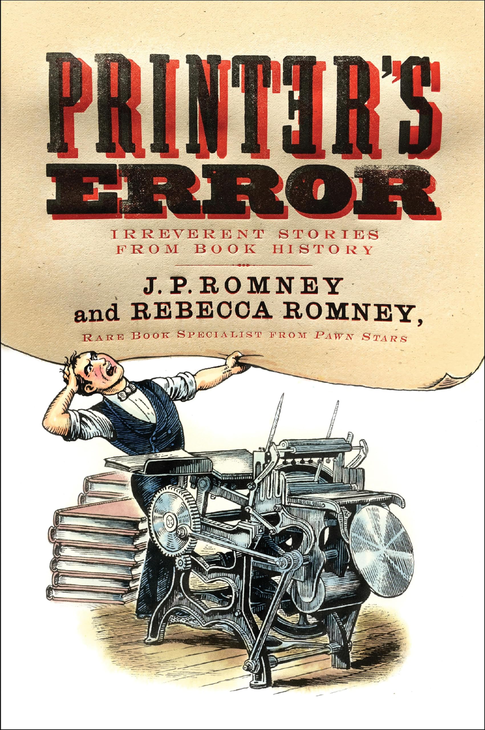 Printer's Error: Irreverent Stories of Books History