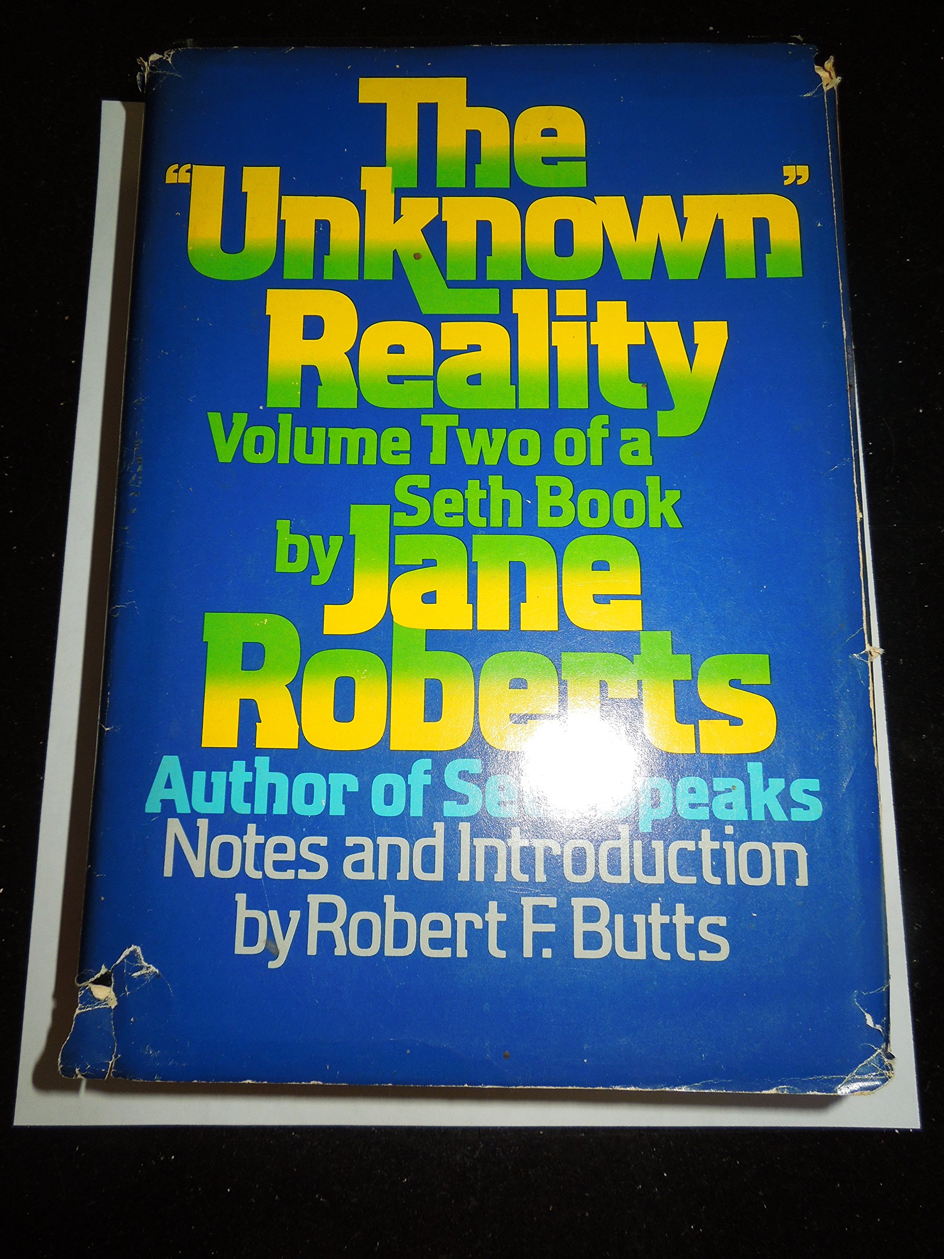 The Unknown Reality, Volume Two: A Seth Book: 2