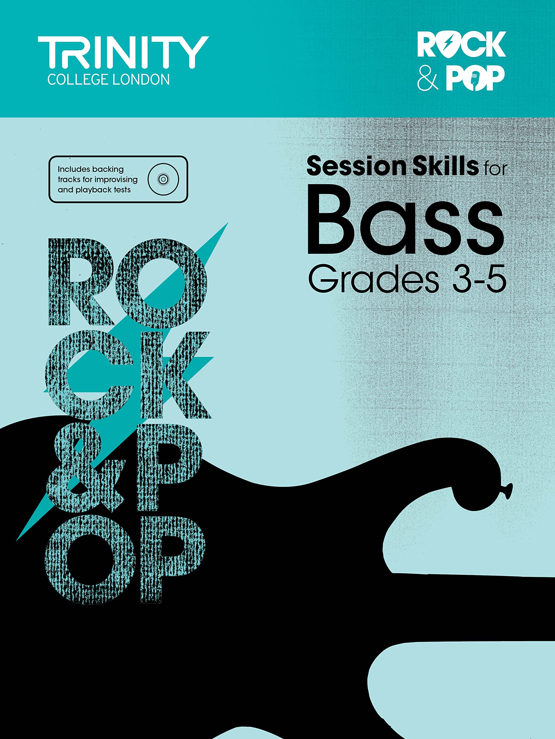 Session Skills for Bass Grades 3-5 [Trinity College London Rock & Pop]