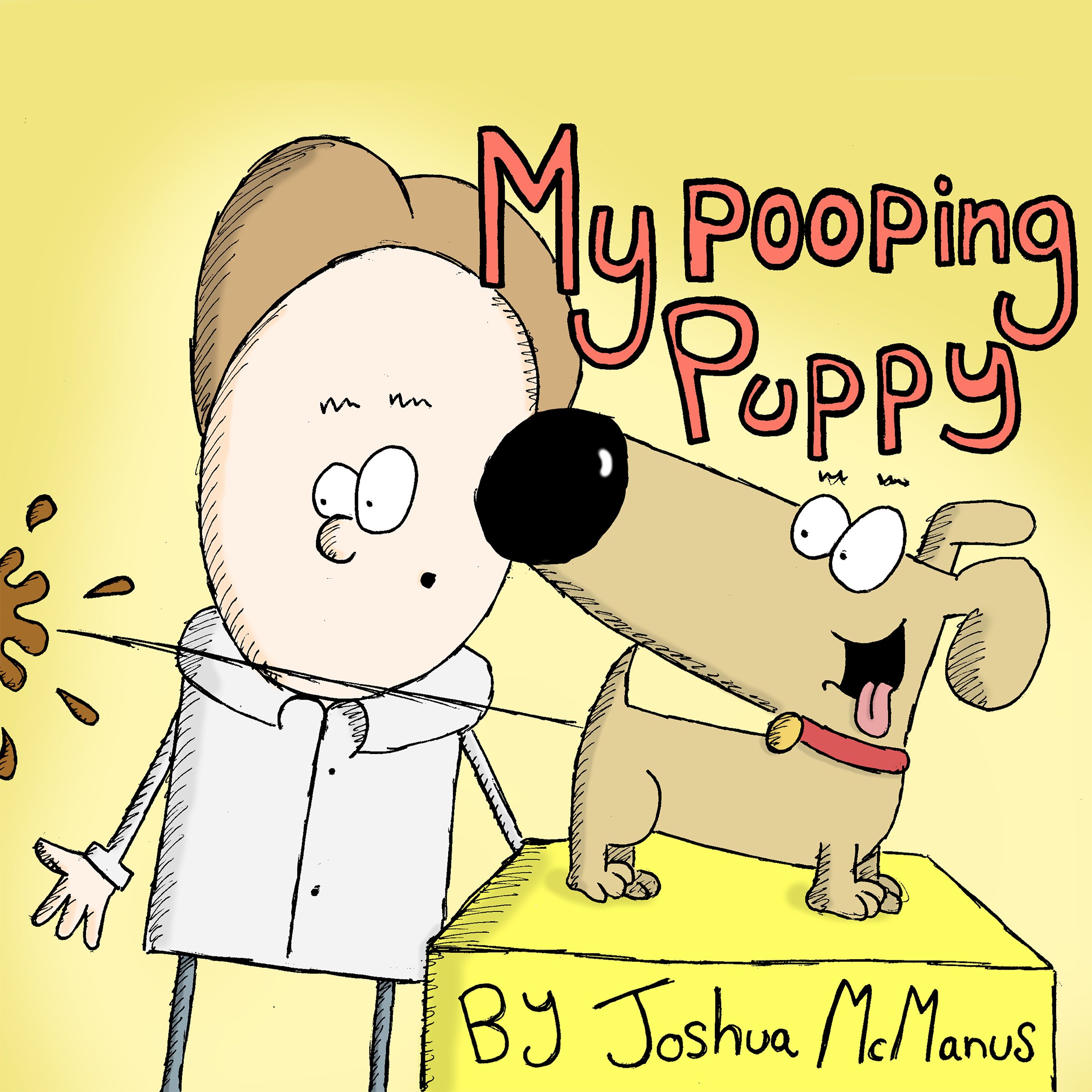 My Pooping Puppy (Giggle-tastic stories)
