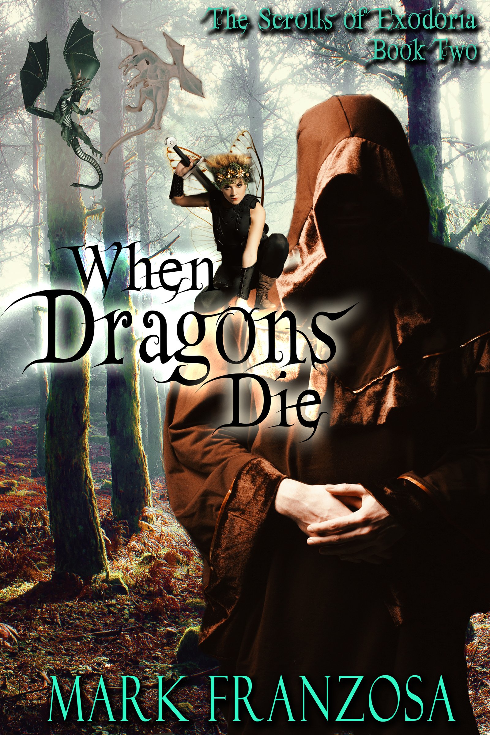 When Dragons Die (The Scrolls of Exodoria Book 2)