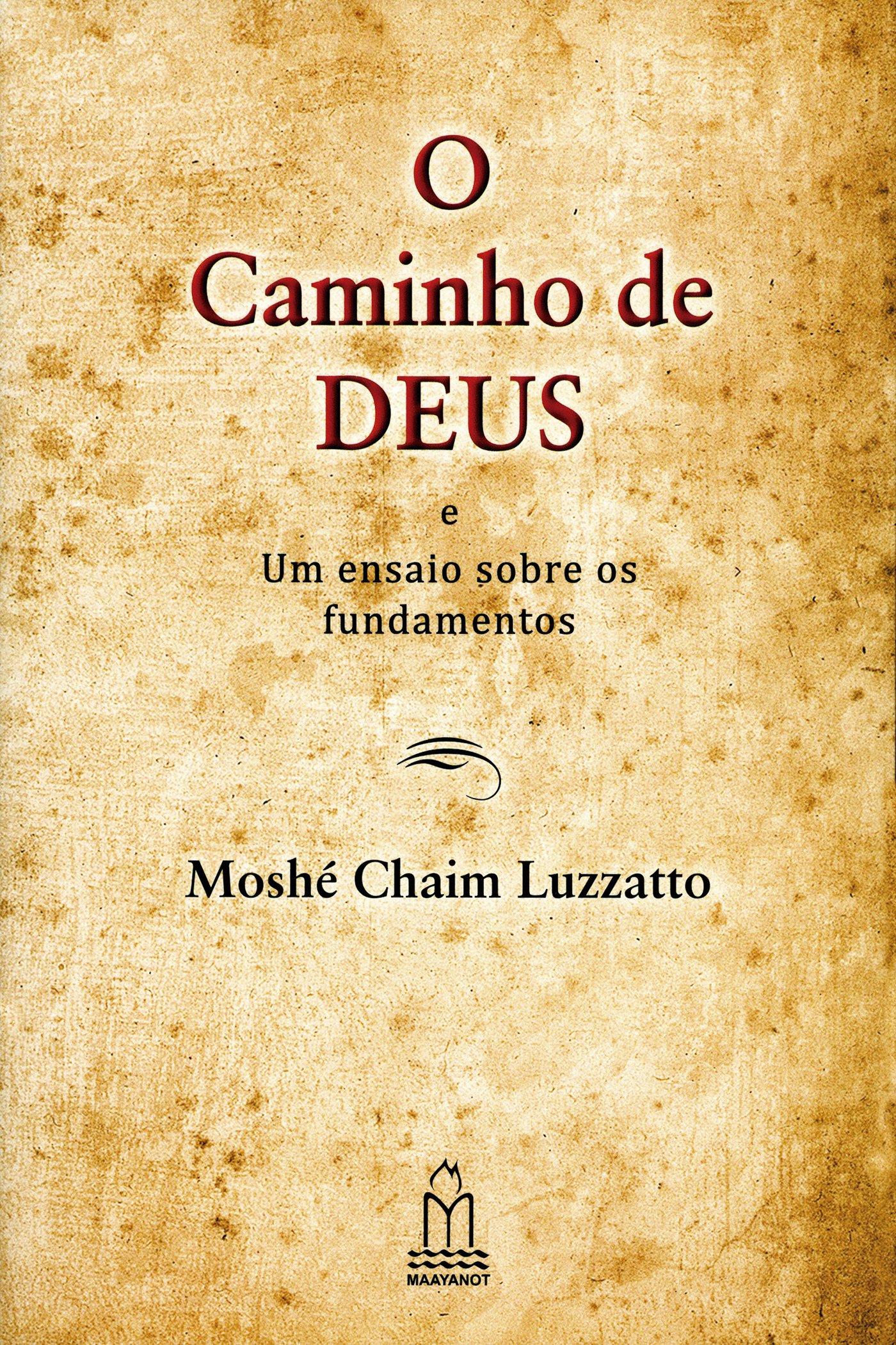 O CAMINHO DE DEUS (Portuguese Edition)