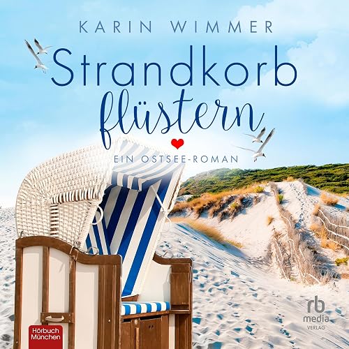 Strandkorbflüstern: Ein Ostsee-Roman
