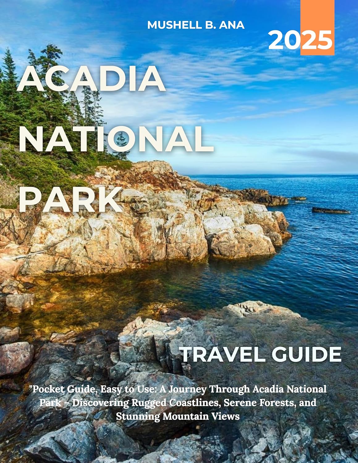 Amazon.com: ACADIA NATIONAL PARK TRAVEL GUIDE 2025: Pocket Guide, Easy ...