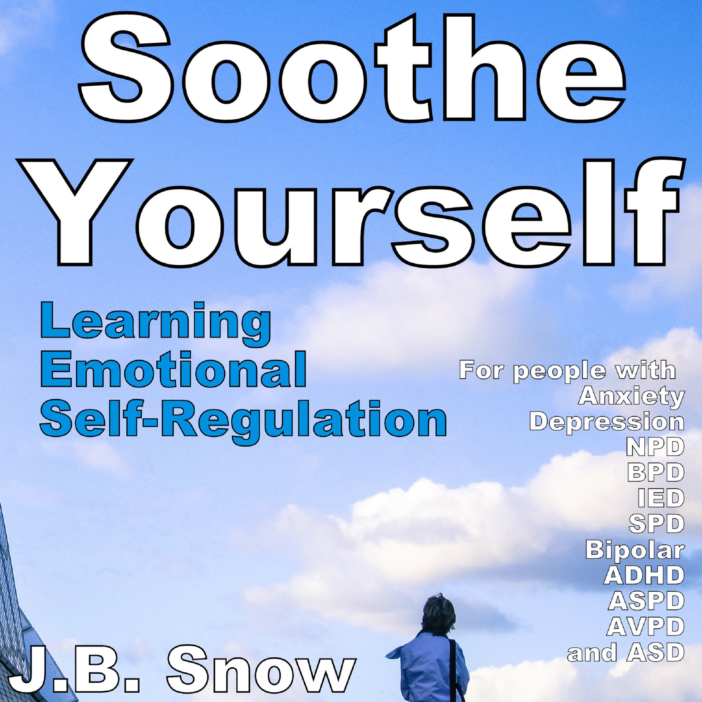 Cover art for Soothe Yourself: Learning Emotional Self-Regulation