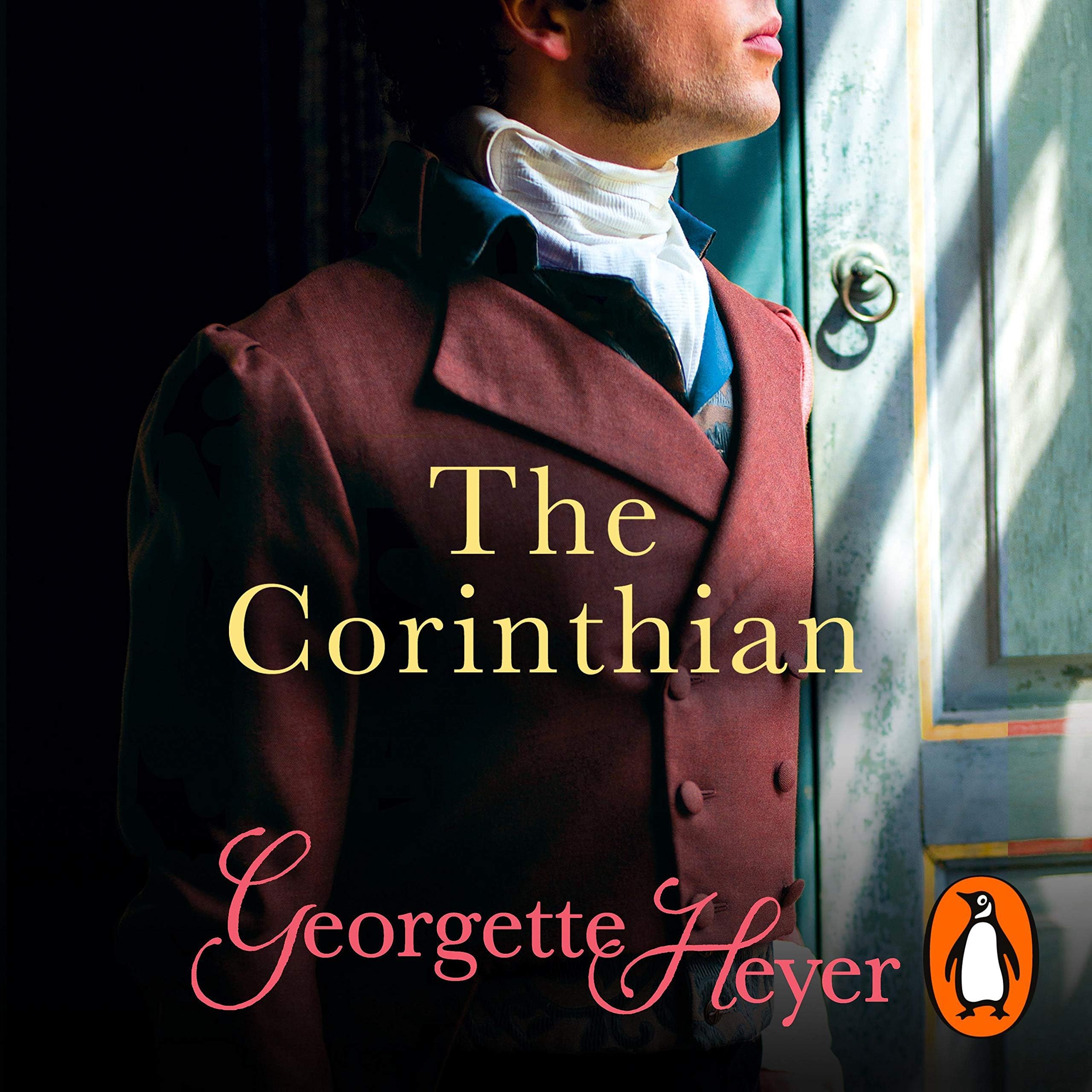 The Corinthian: Gossip, scandal and an unforgettable Regency romance