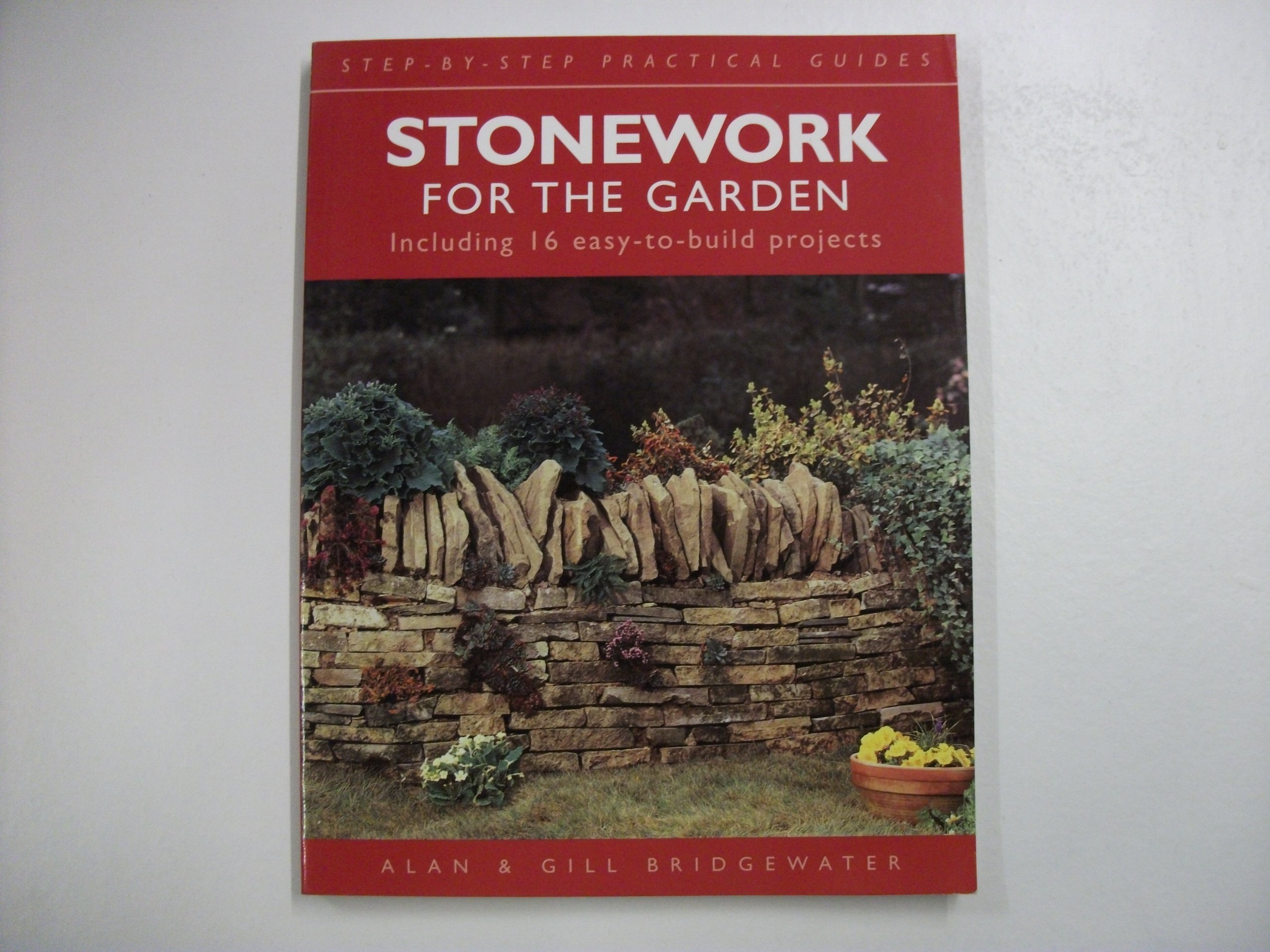 Stonework for the Garden (Step-by-step Practical Guides)