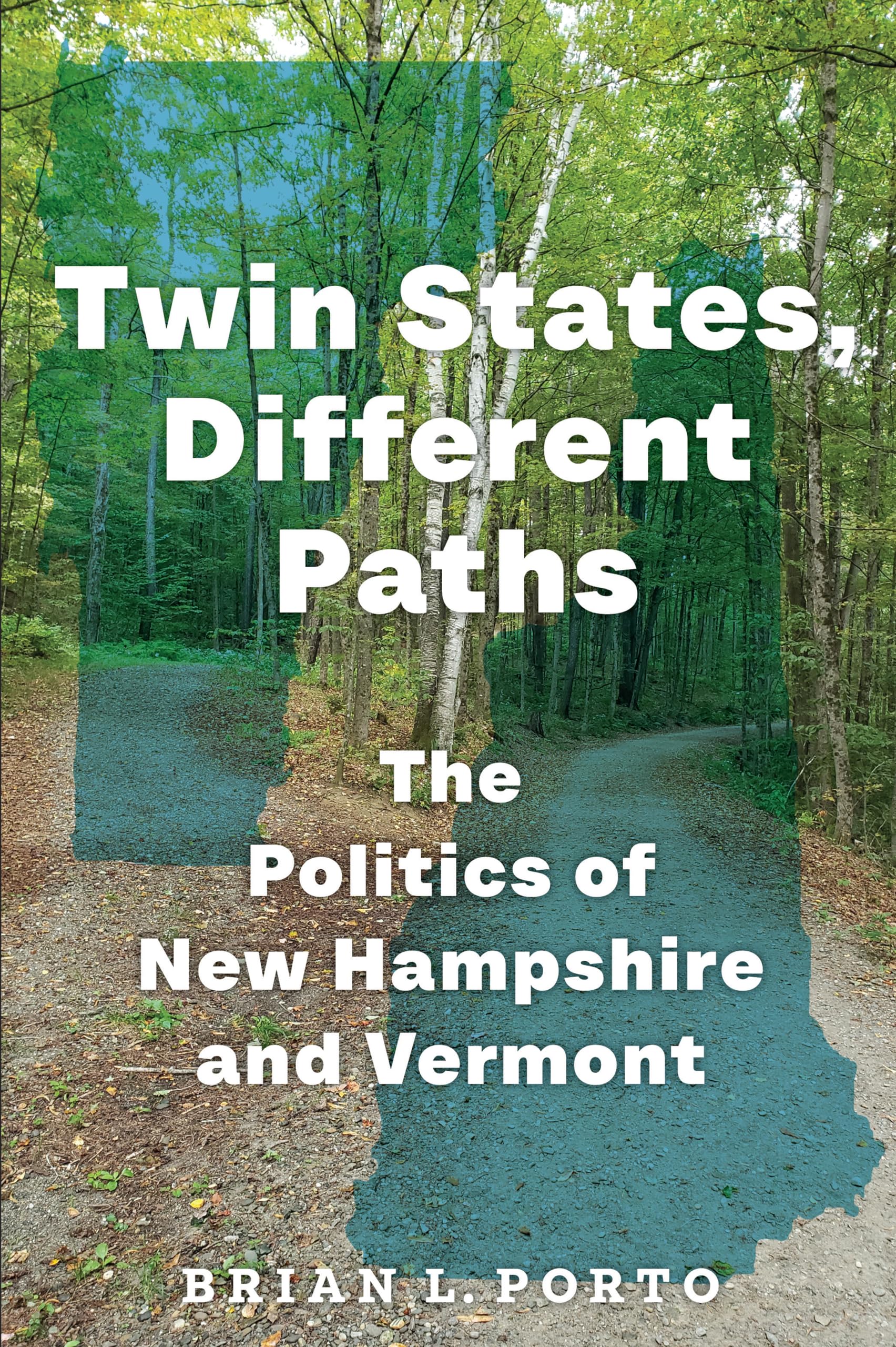 Twin States, Different Paths: The Politics of New Hampshire and Vermont