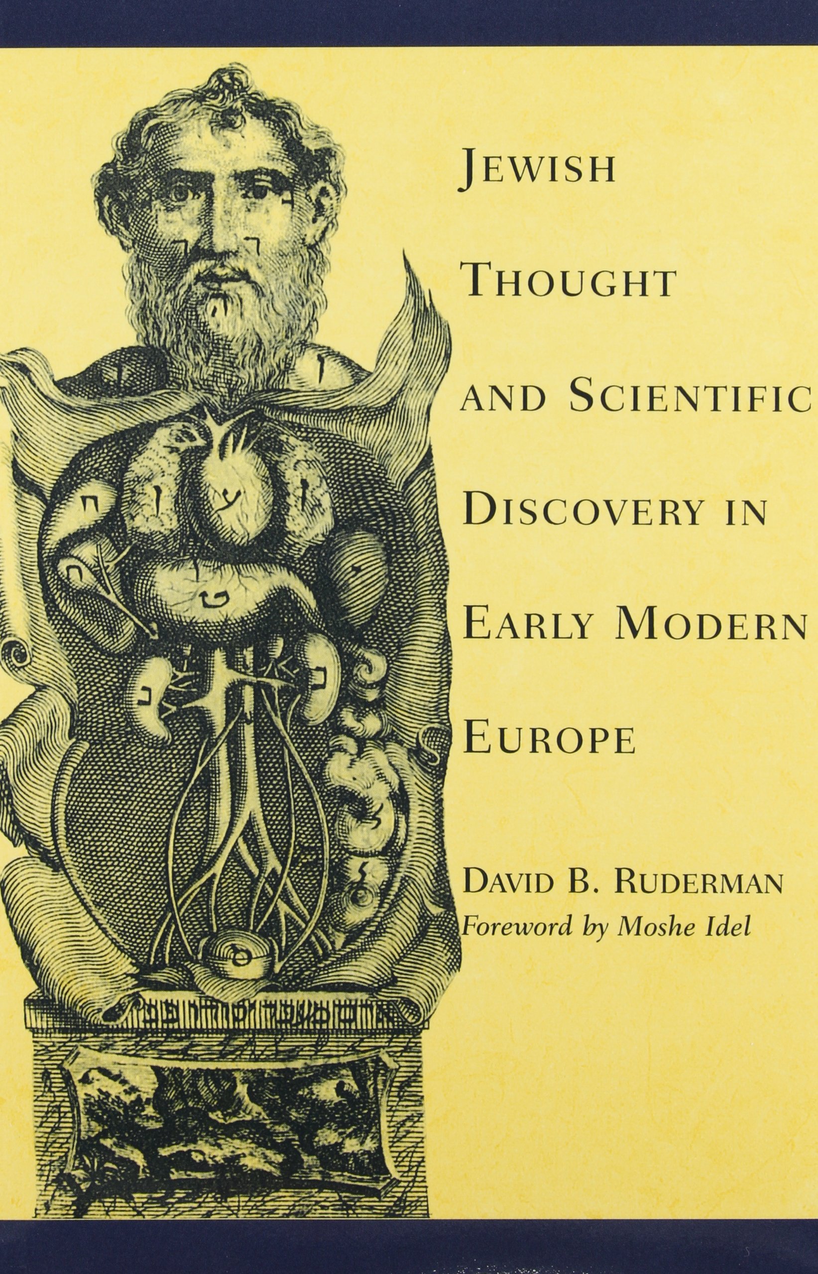 Jewish Thought and Scientific Discovery in Early Modern Europe Ruderman Idel