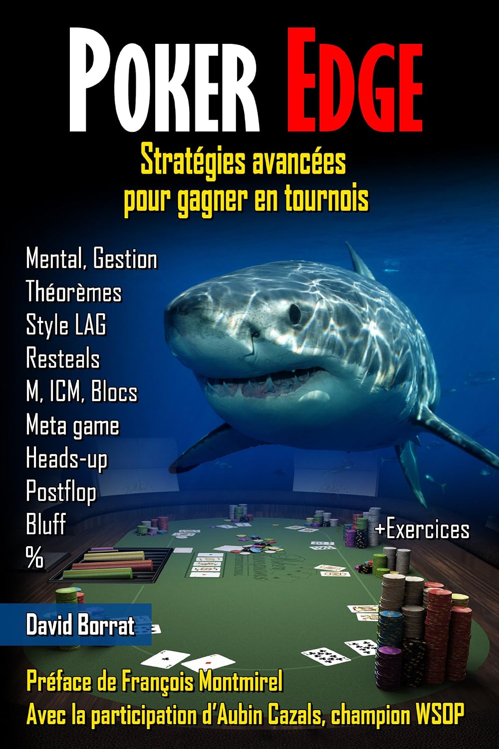 Poker Edge: Stratégies avancées pour gagner en tournois (French Edition)