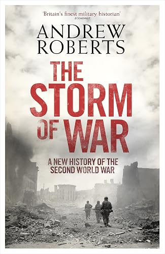 The Storm of War: A New History of the Second World War