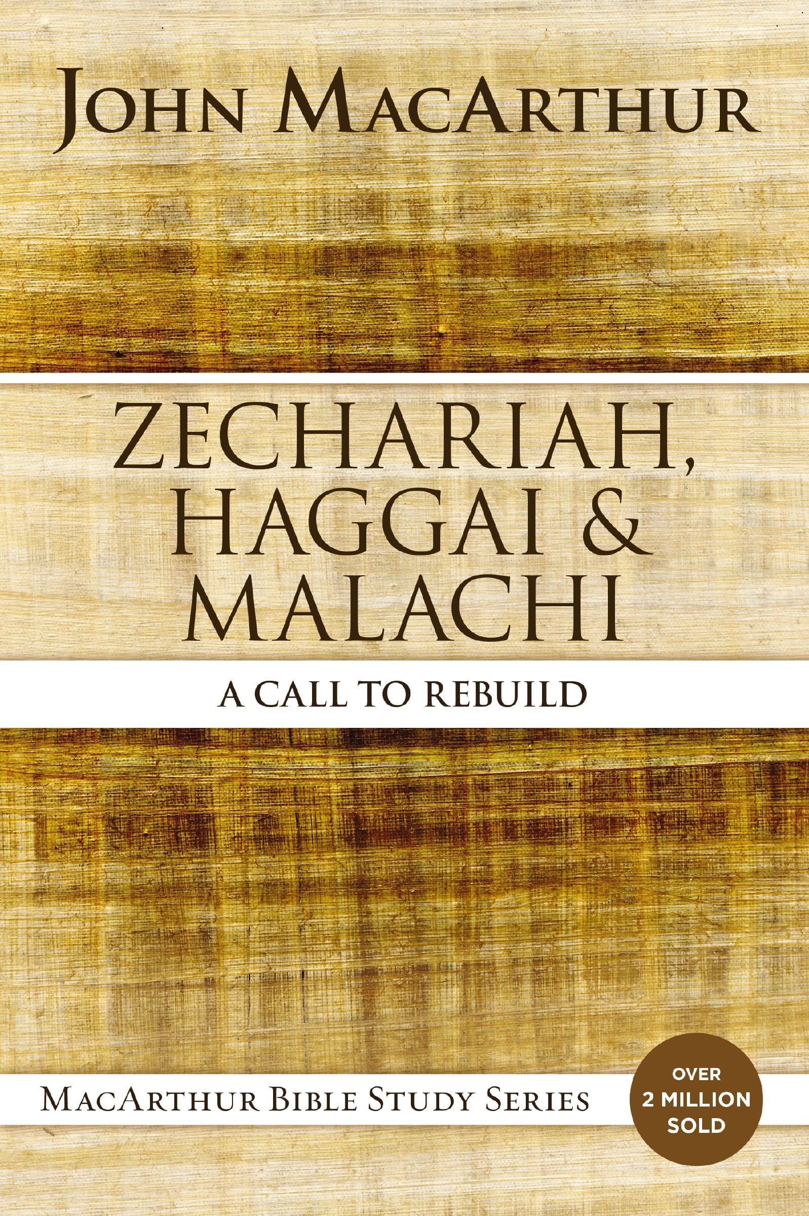 Zechariah, Haggai, and Malachi by John F. MacArthur (Paperback Book)