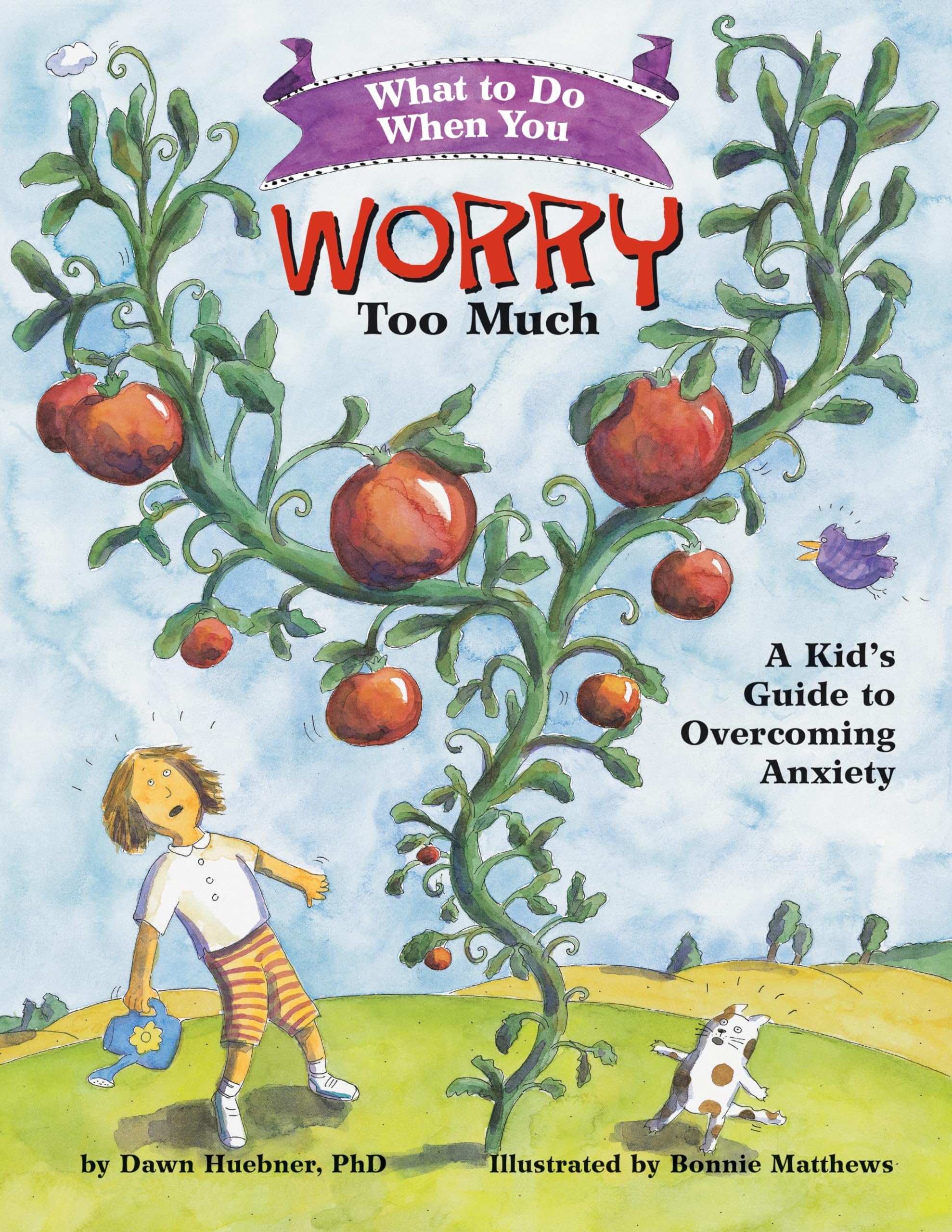What to Do When You Worry Too Much: A Kid's Guide to Overcoming Anxiety (What-to-Do Guides for Kids®)