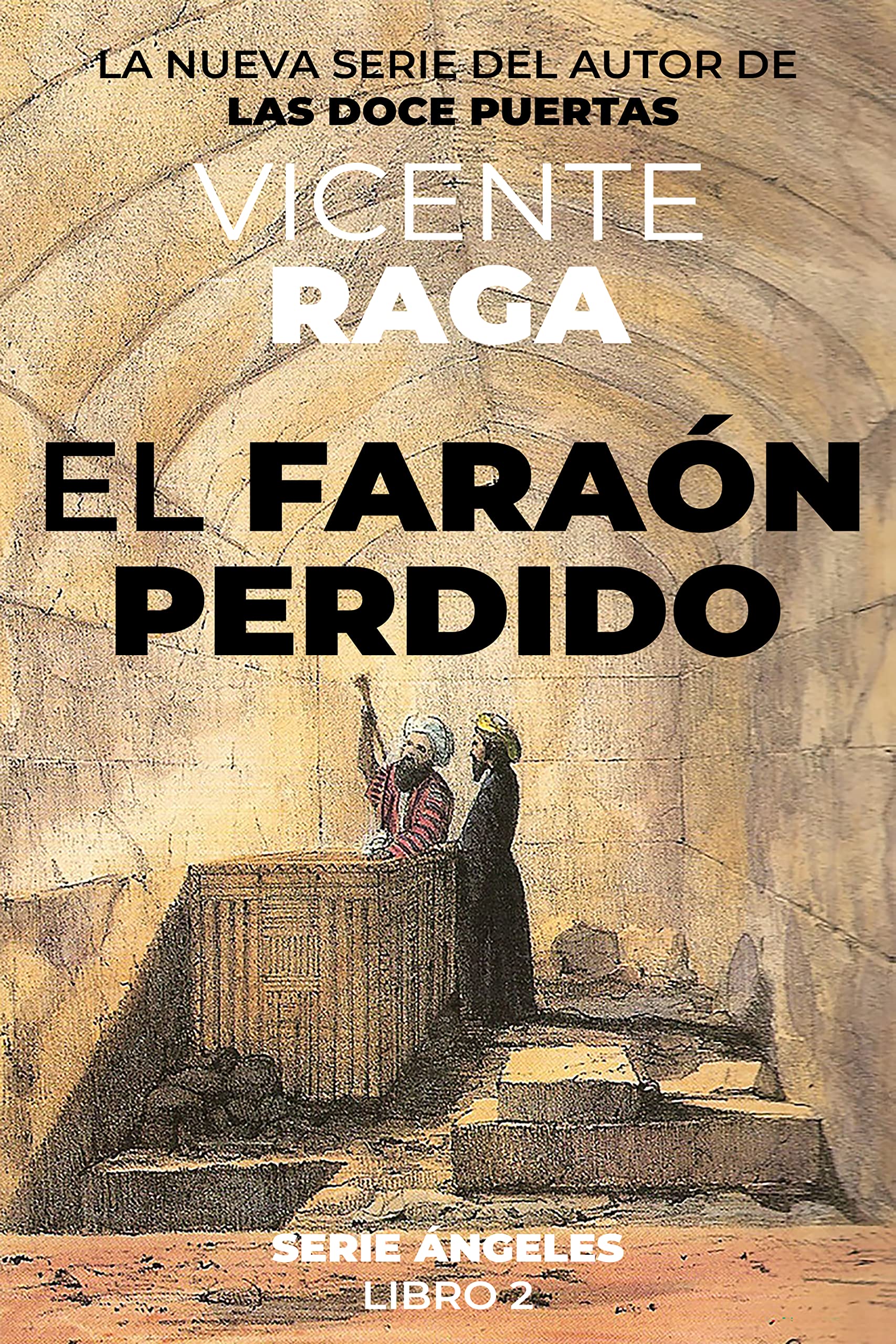 El faraón perdido: Serie Ángeles libro 2 (Spanish Edition)