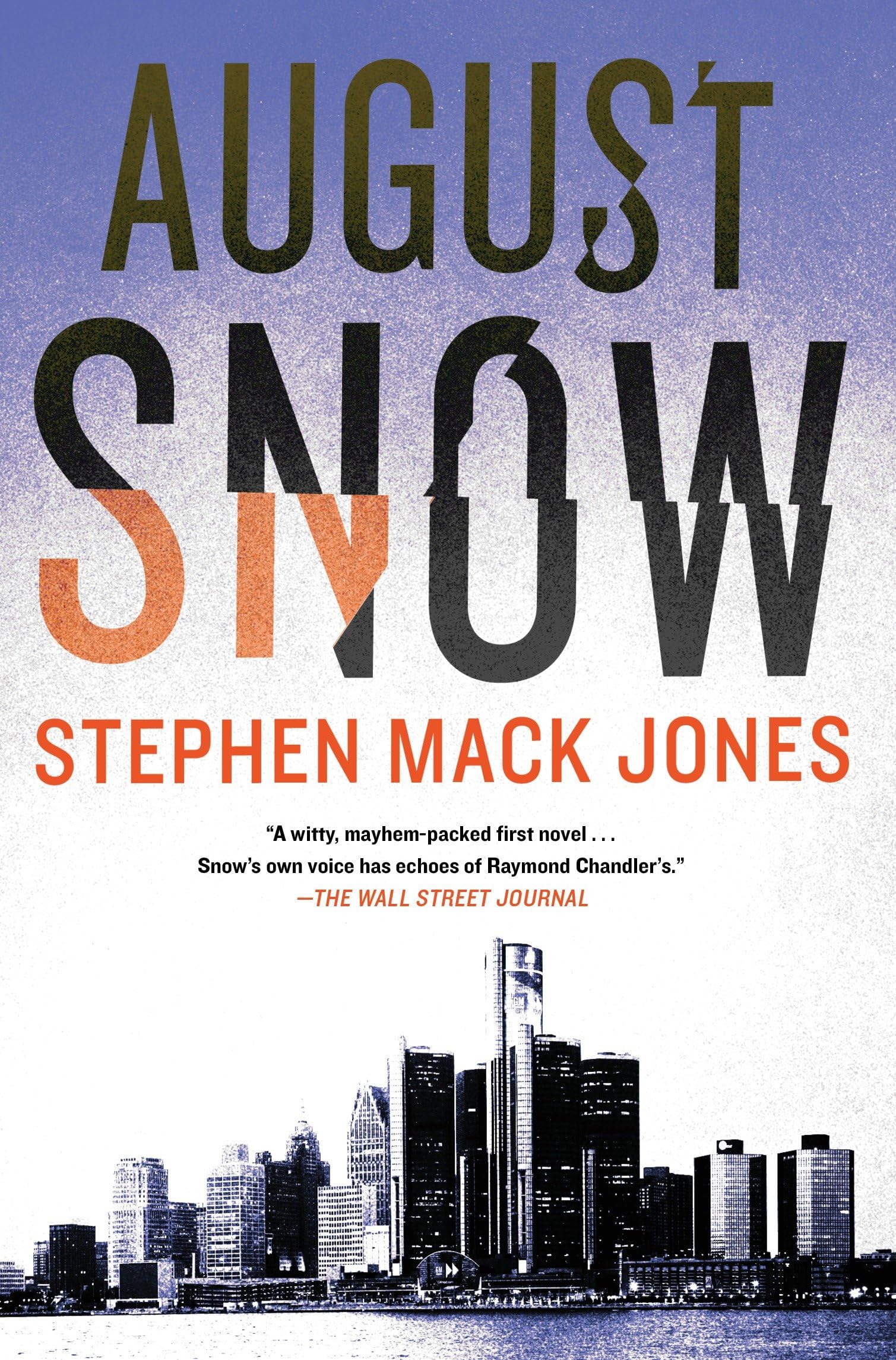 August Snow: 1 (August Snow Novel)-Stephen Mack Jones