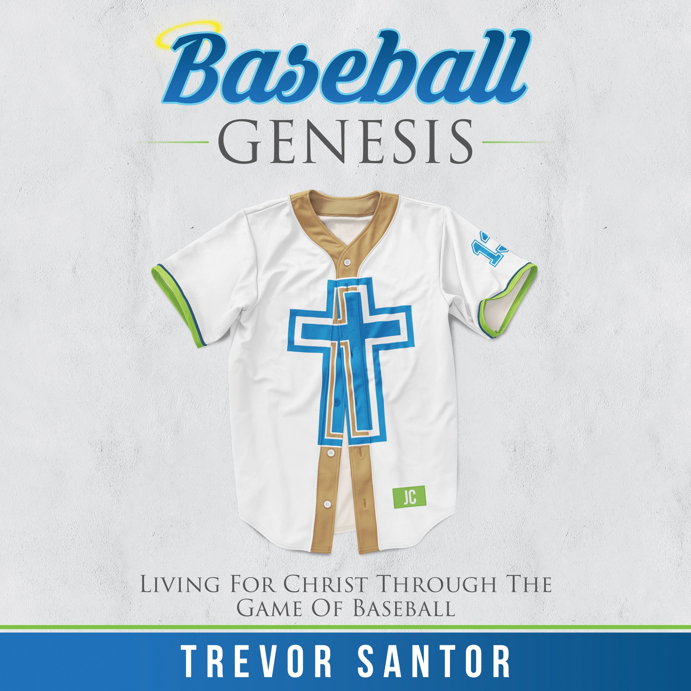 Baseball Genesis: Living for Christ Through the Game of Baseball