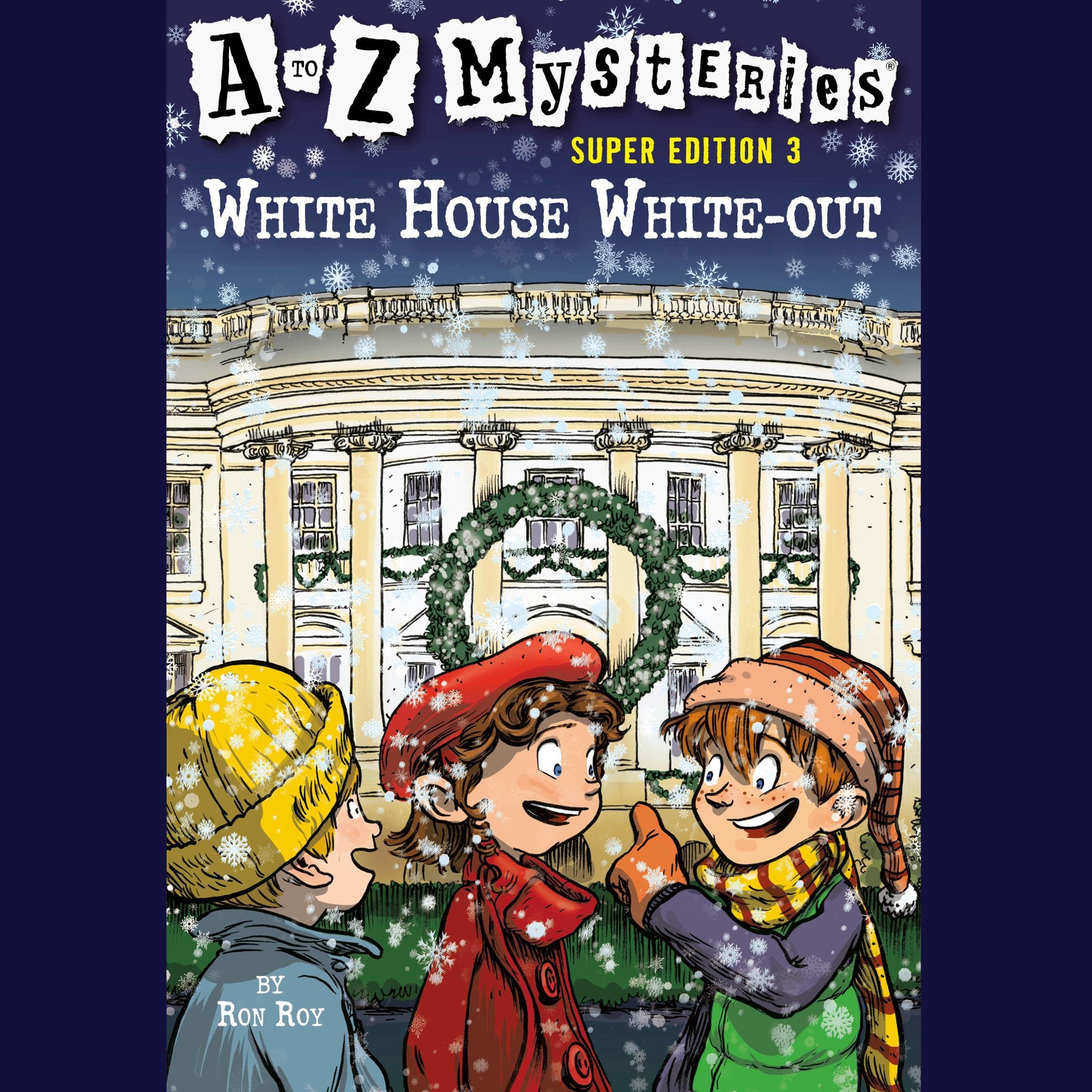 Cover art for A to Z Mysteries Super Edition #3: White House White-Out