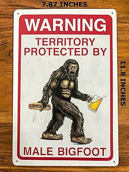 Bigfoot Sasquatch Funny Metal Sign Decor Signs - Territory