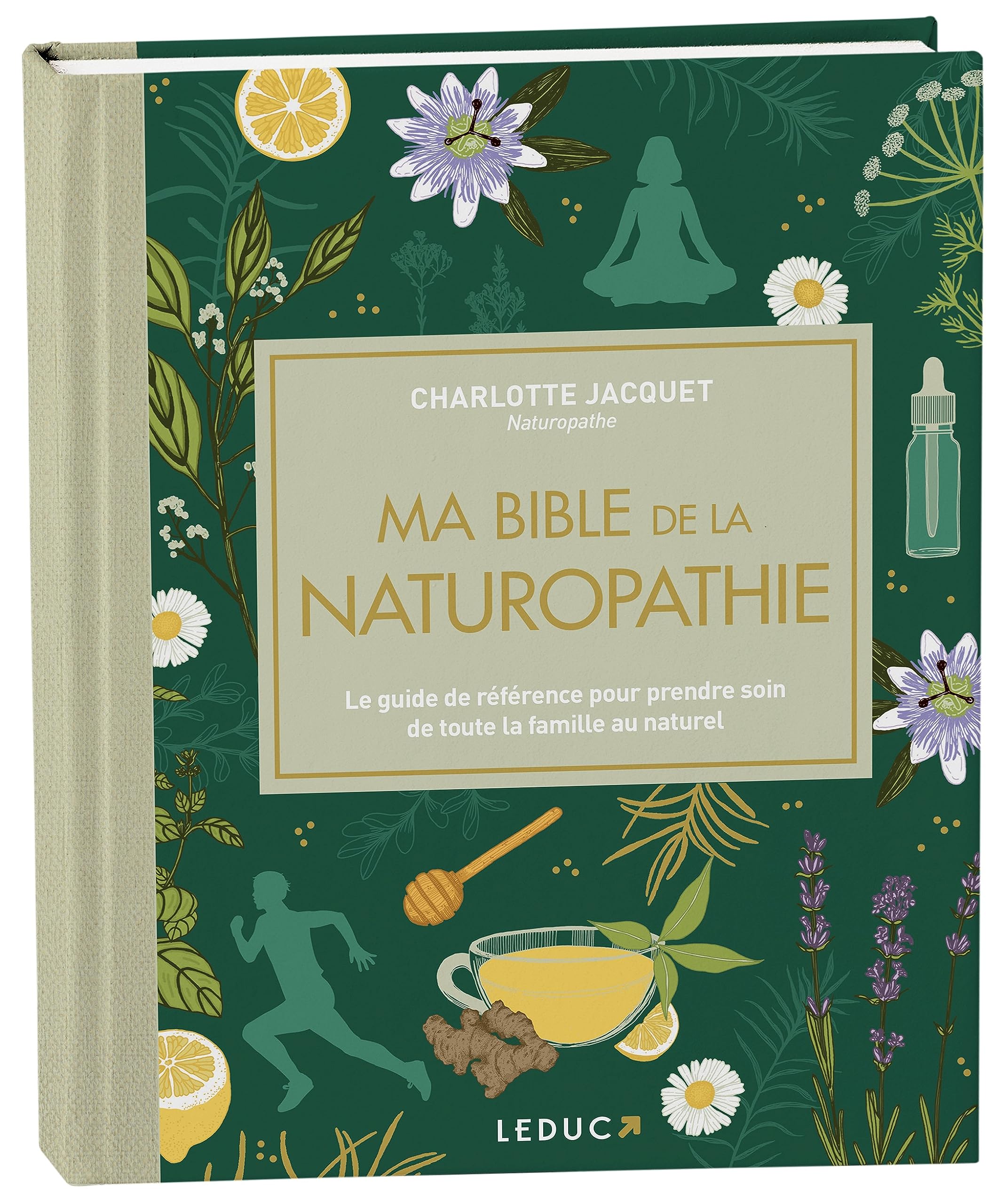 Ma bible de la naturopathie - édition de luxe: Le guide de référence pour prendre soin de toute la famille au naturel