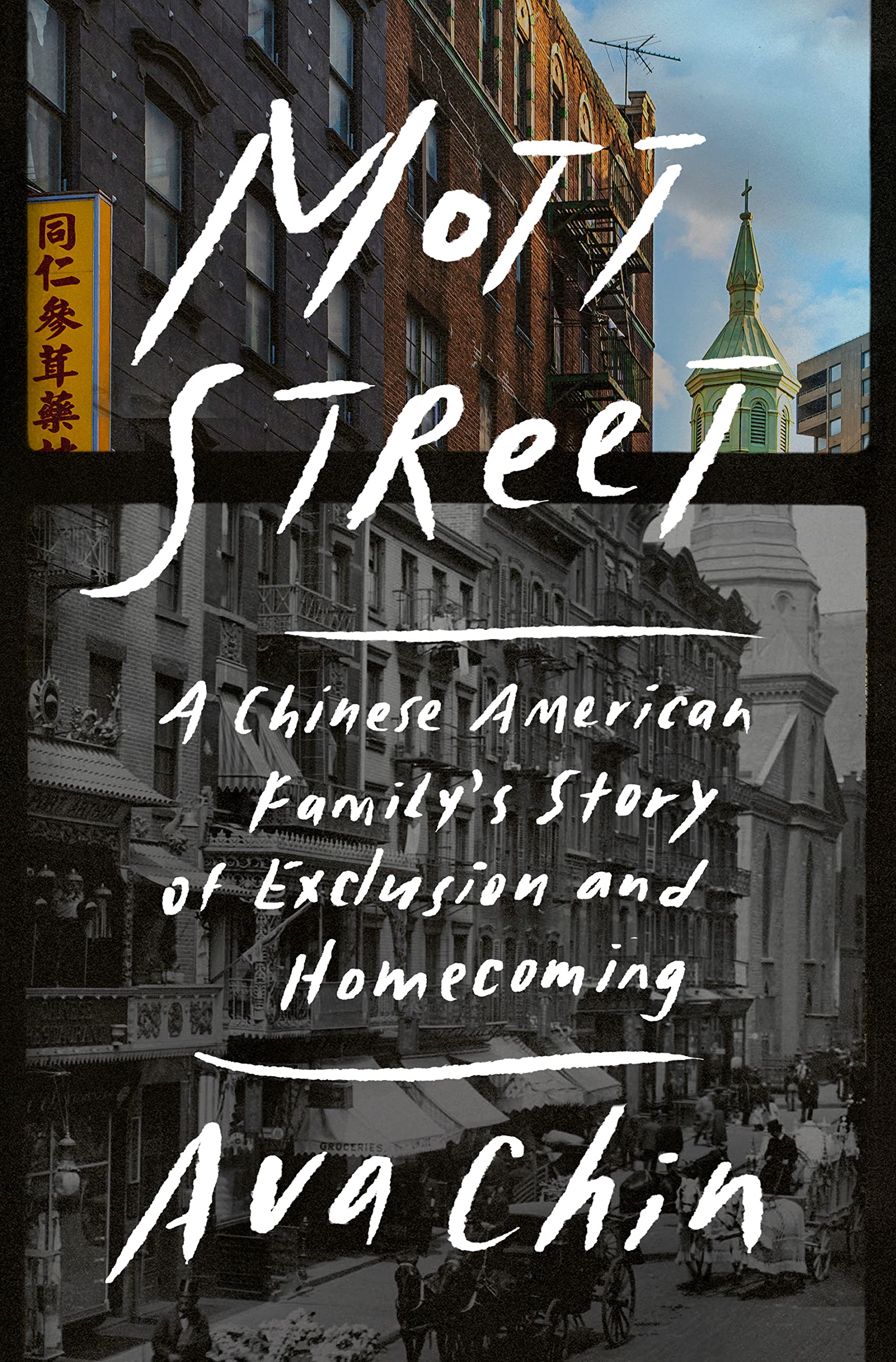 Mott Street: A Chinese American Family's Story of Exclusion and Homecoming