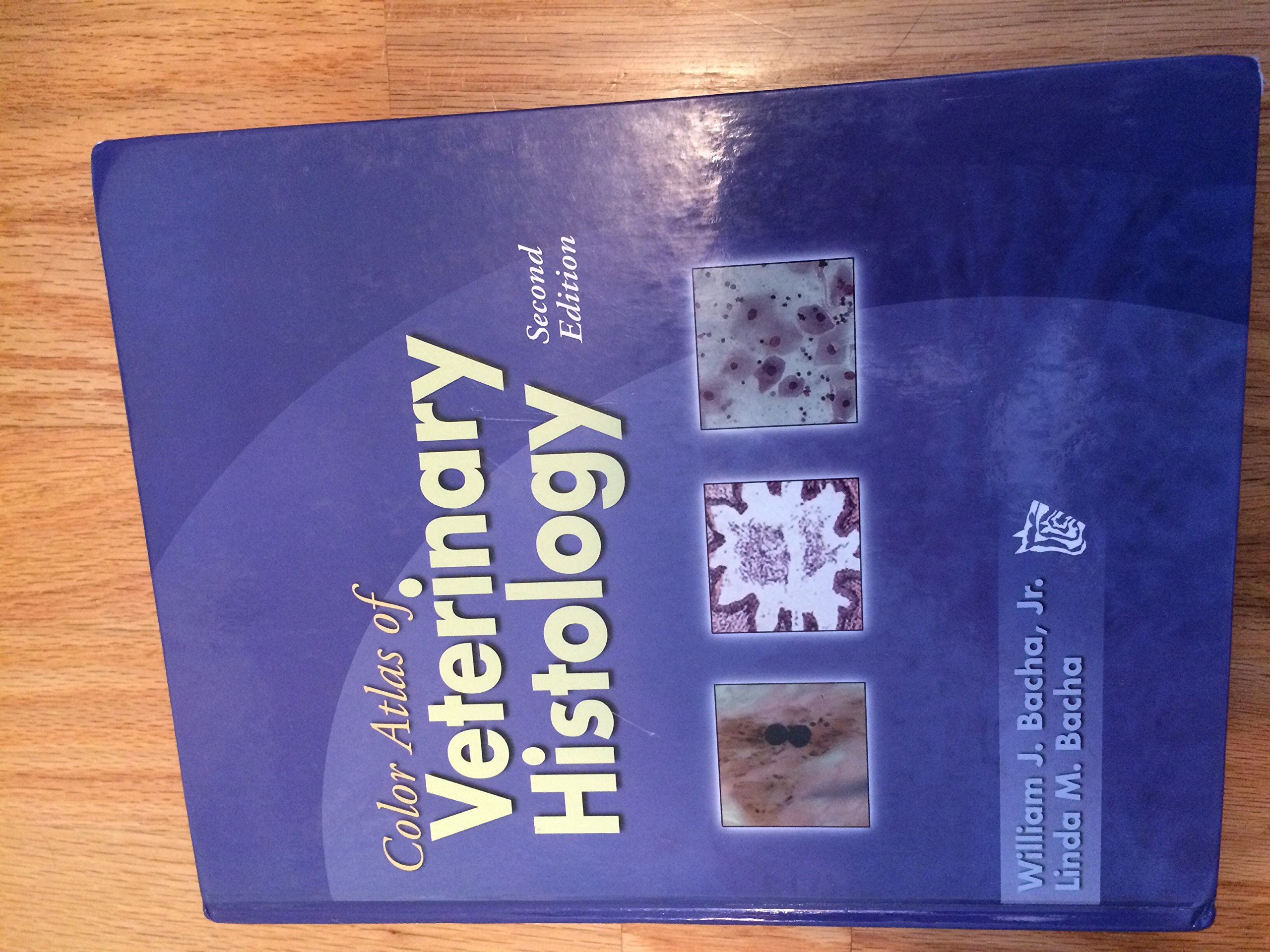 Color Atlas of Veterinary Histology Hardcover – 1 Jun. 2000