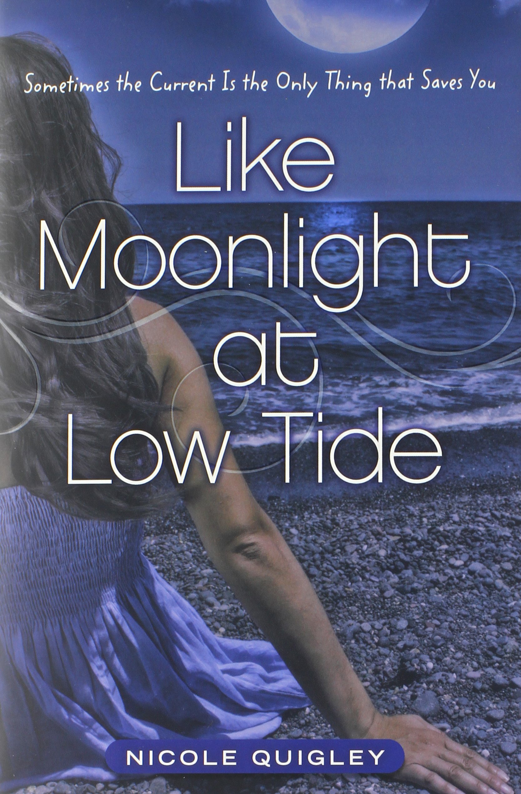 Buy Like Moonlight at Low Tide: Sometimes the Current Is the Only Thing That Saves You (Blink) — BookShops.in